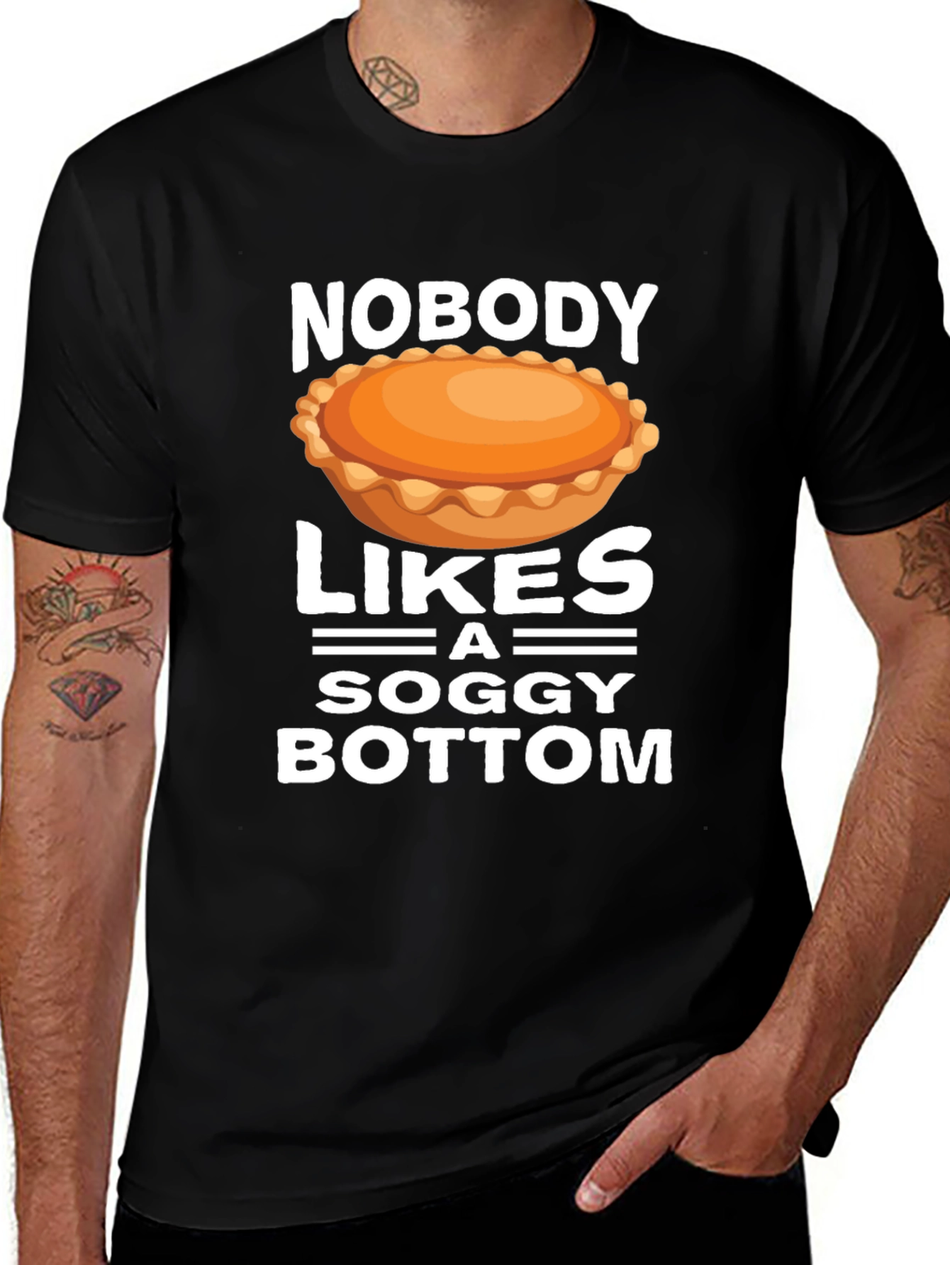 Nobody Likes a Soggy Bottom T-Shirt