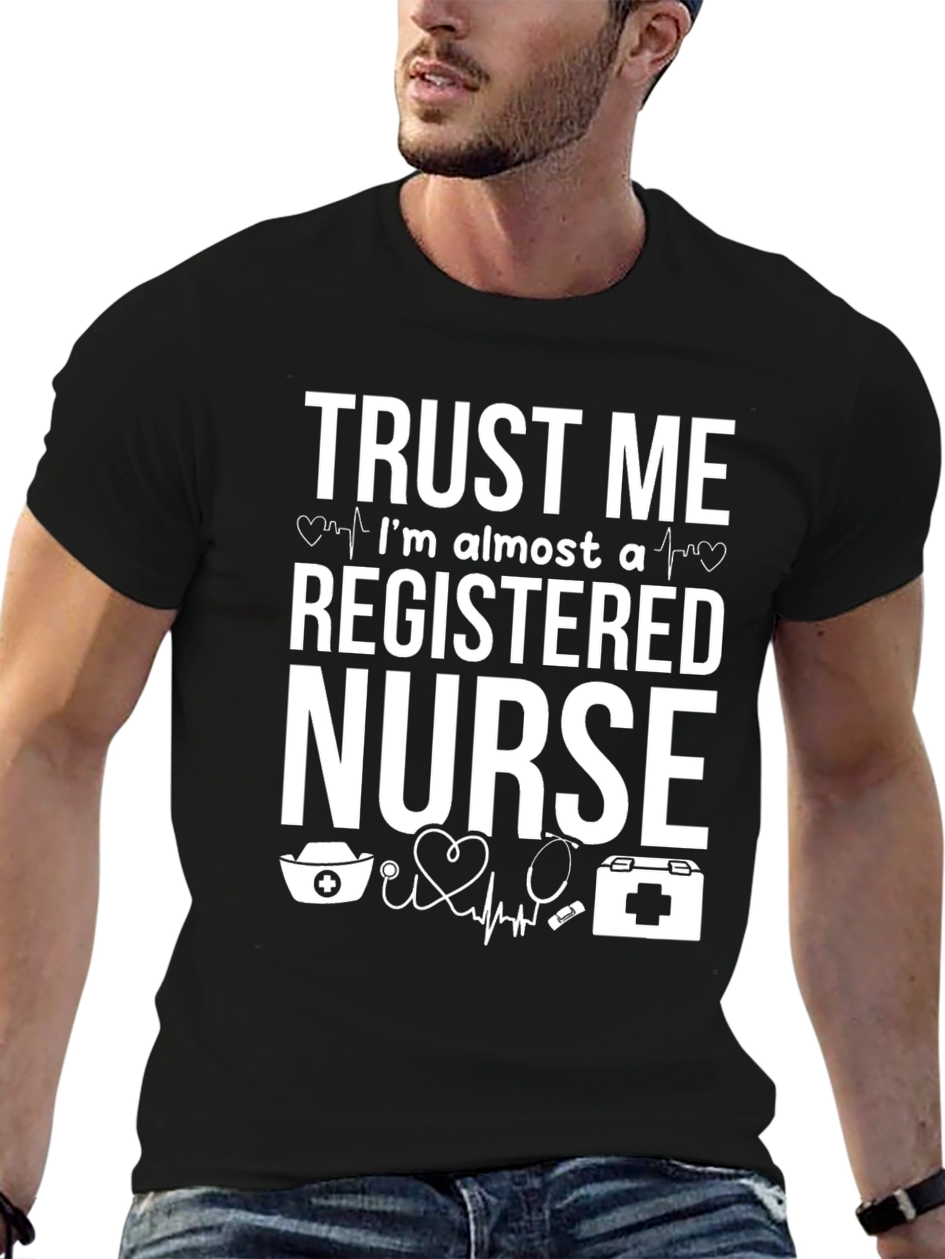 Trust Me Im Almost a Registered Nurse Graphic Tee