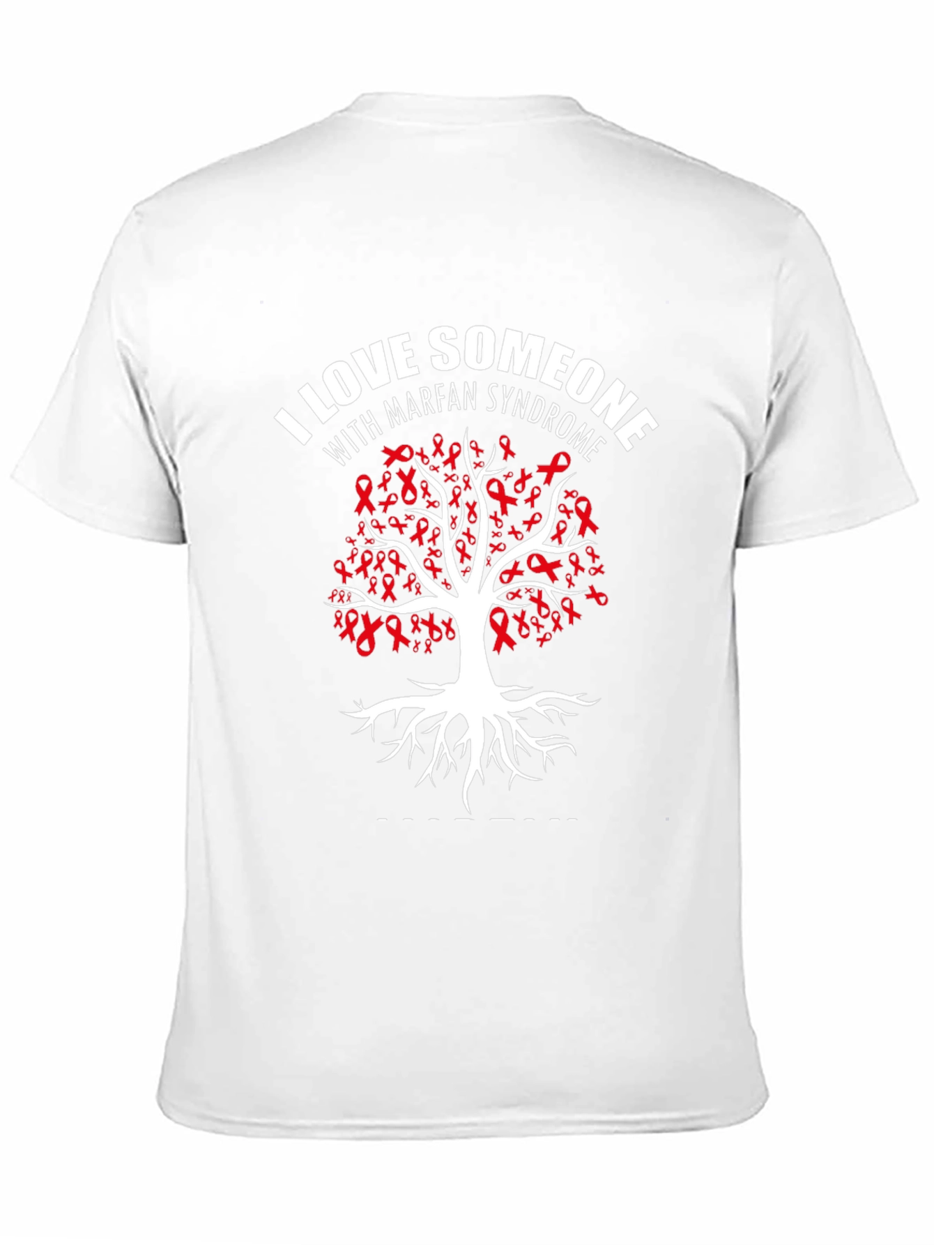 Marfan Syndrome Awareness T-Shirt - Love Someone