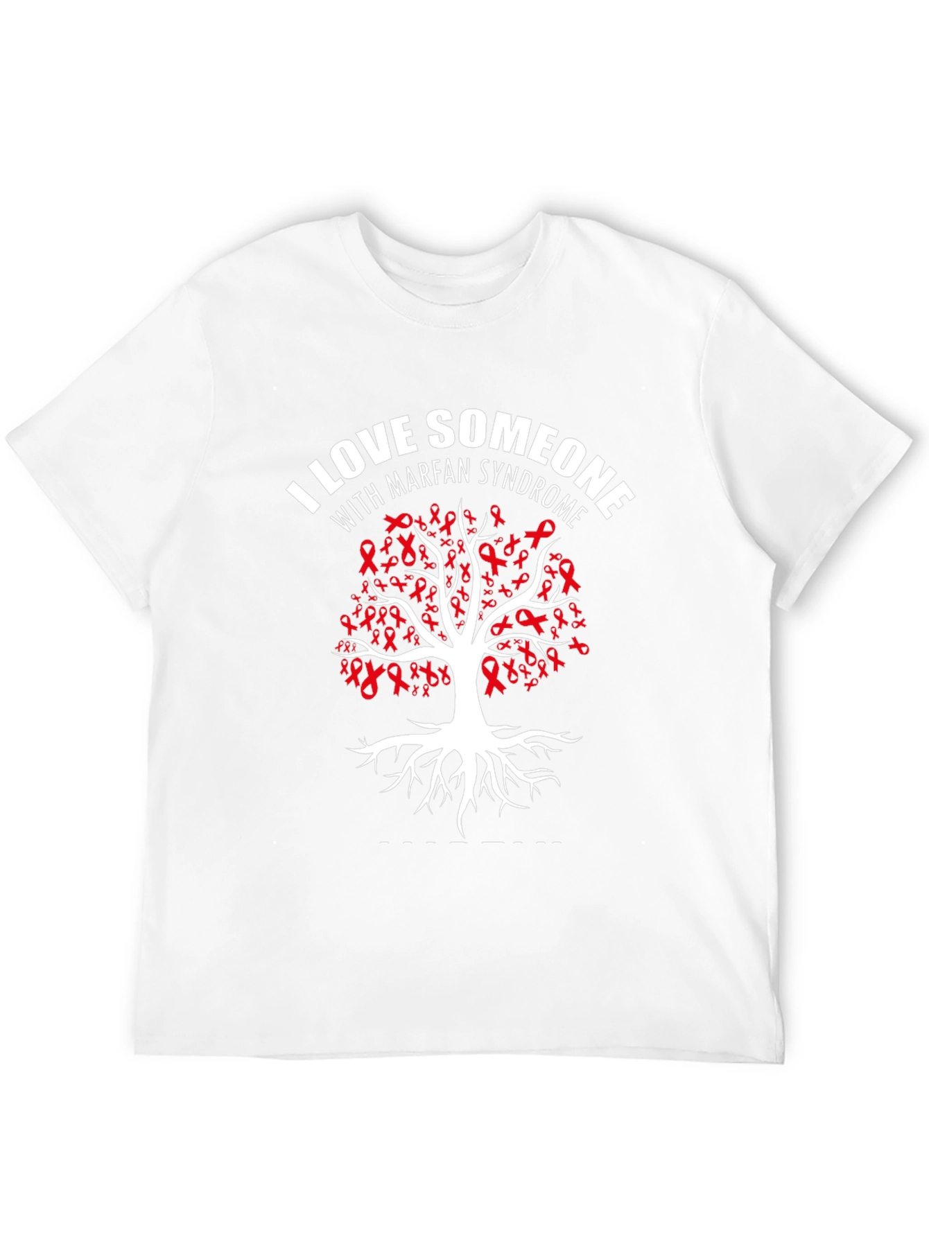 Marfan Syndrome Awareness T-Shirt - Love Someone