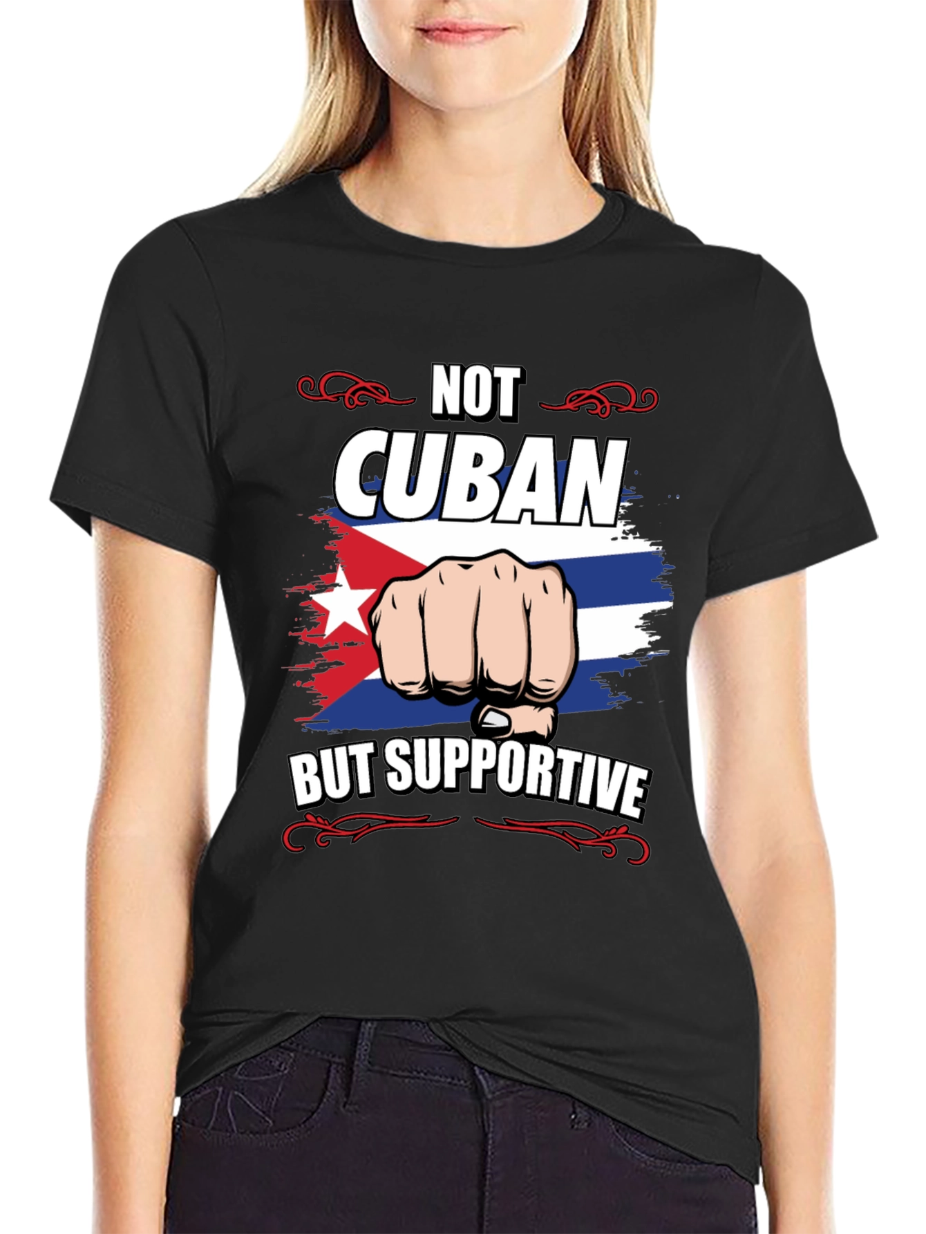 Not Cuban But Supportive T-Shirt
