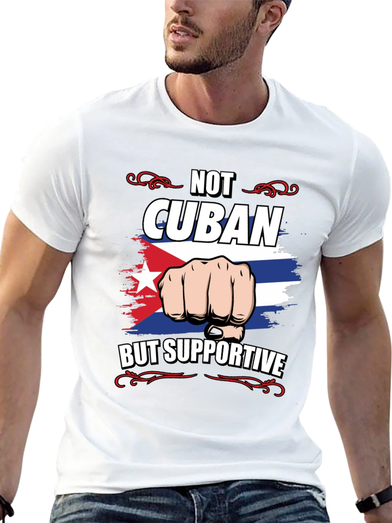 Not Cuban But Supportive T-Shirt