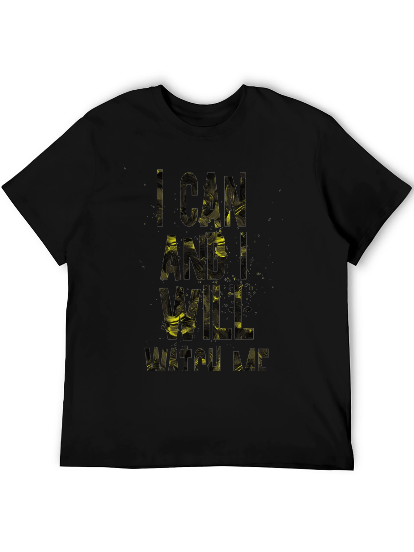 Motivational I Can and I Will Black T-Shirt