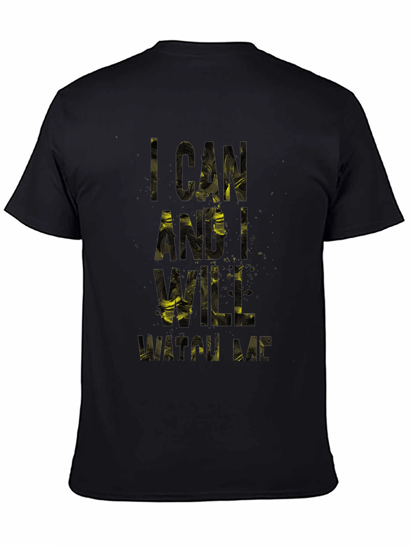 Motivational I Can and I Will Black T-Shirt