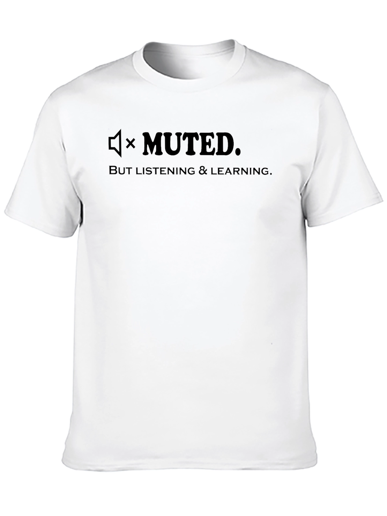 Muted But Learning Black Graphic Tee