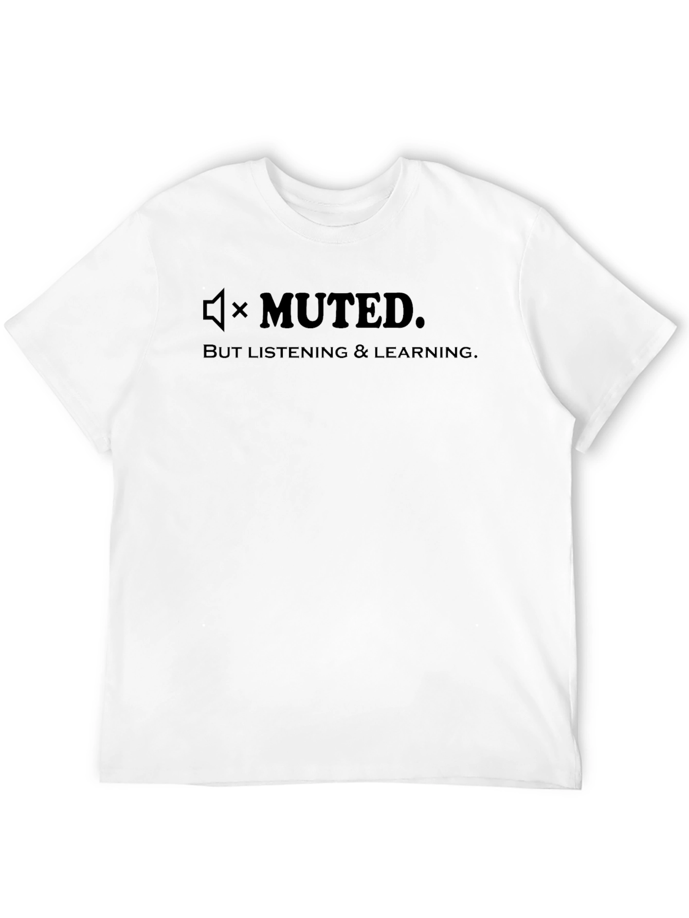 Muted But Learning Black Graphic Tee