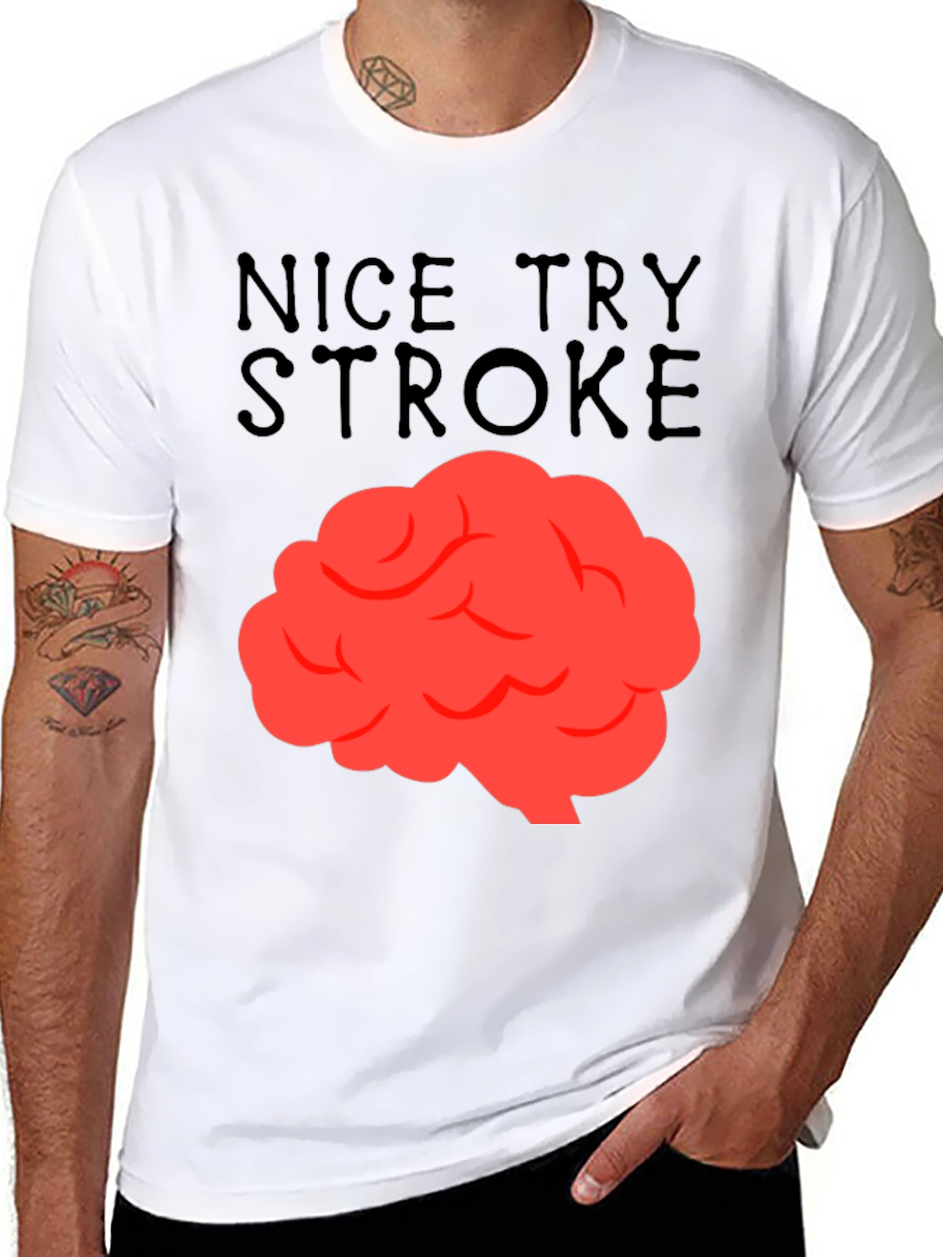 Nice Try Stroke T-Shirt - Brain Graphic Tee