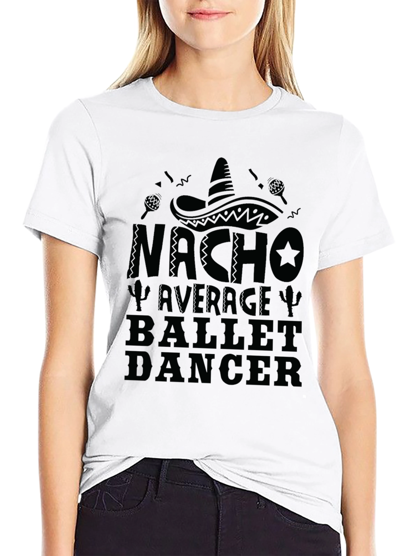 Nacho Average Ballet Dancer Novelty Graphic T-Shirt