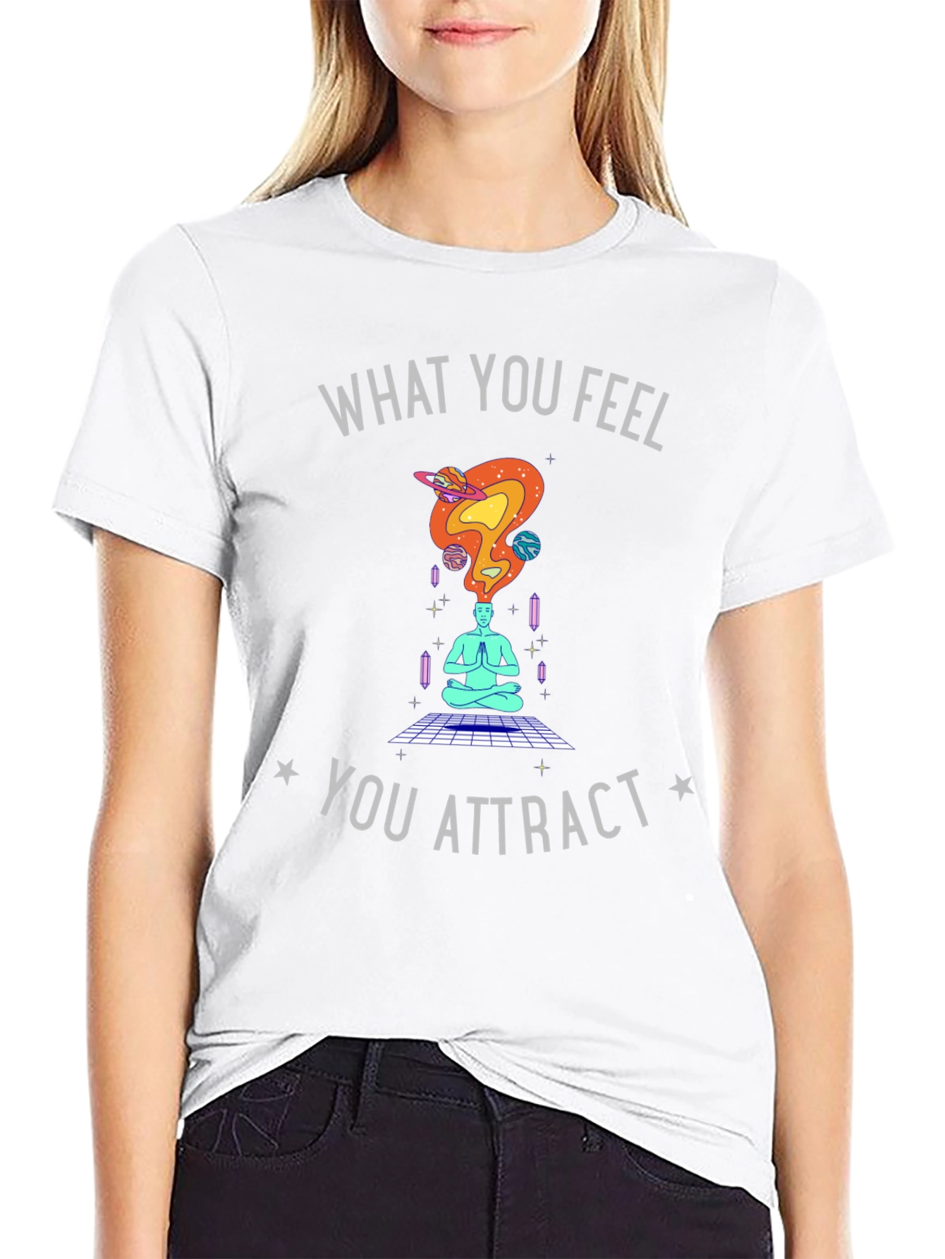 What You Feel You Attract Graphic Tee