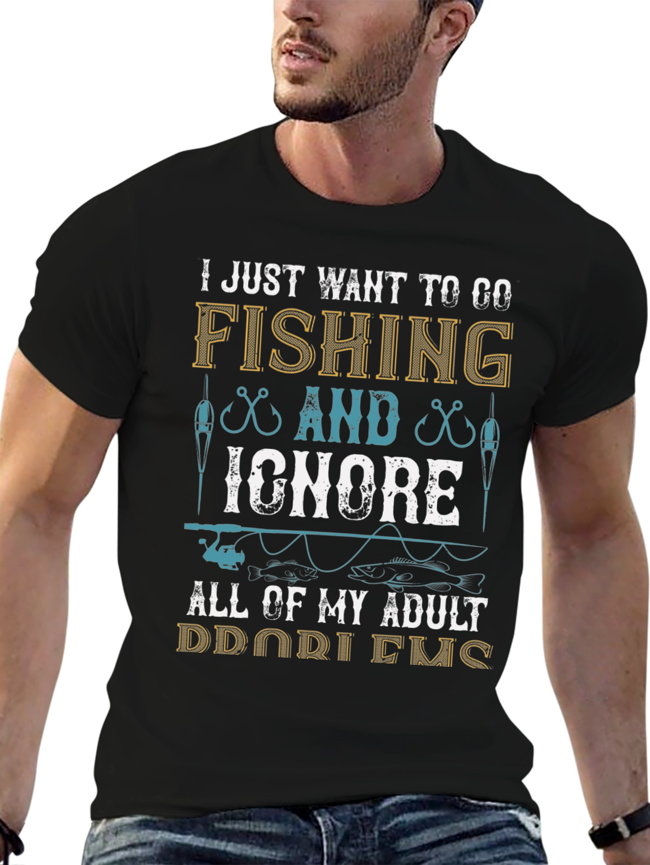 Fishing T-Shirt: Ignore Adult Problems