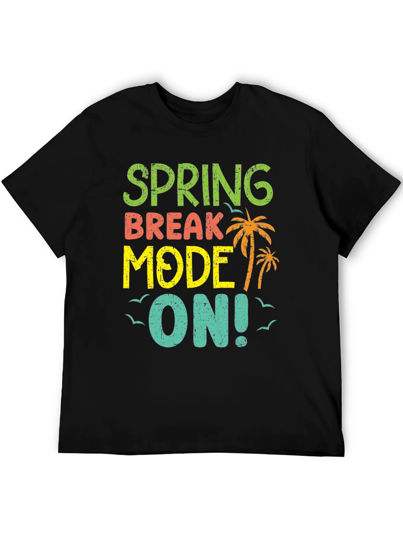 Spring Break Mode On Black T-Shirt