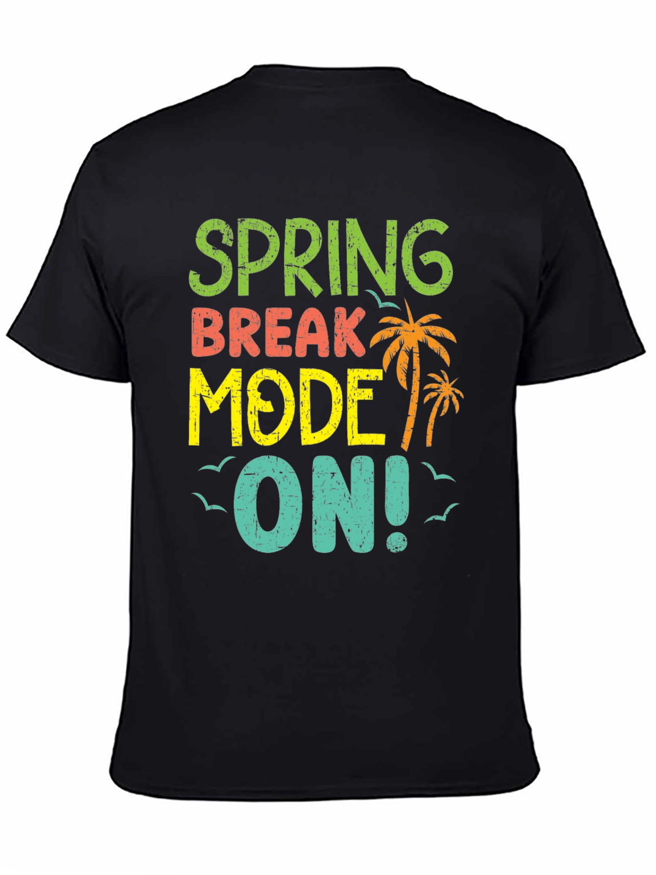 Spring Break Mode On Black T-Shirt