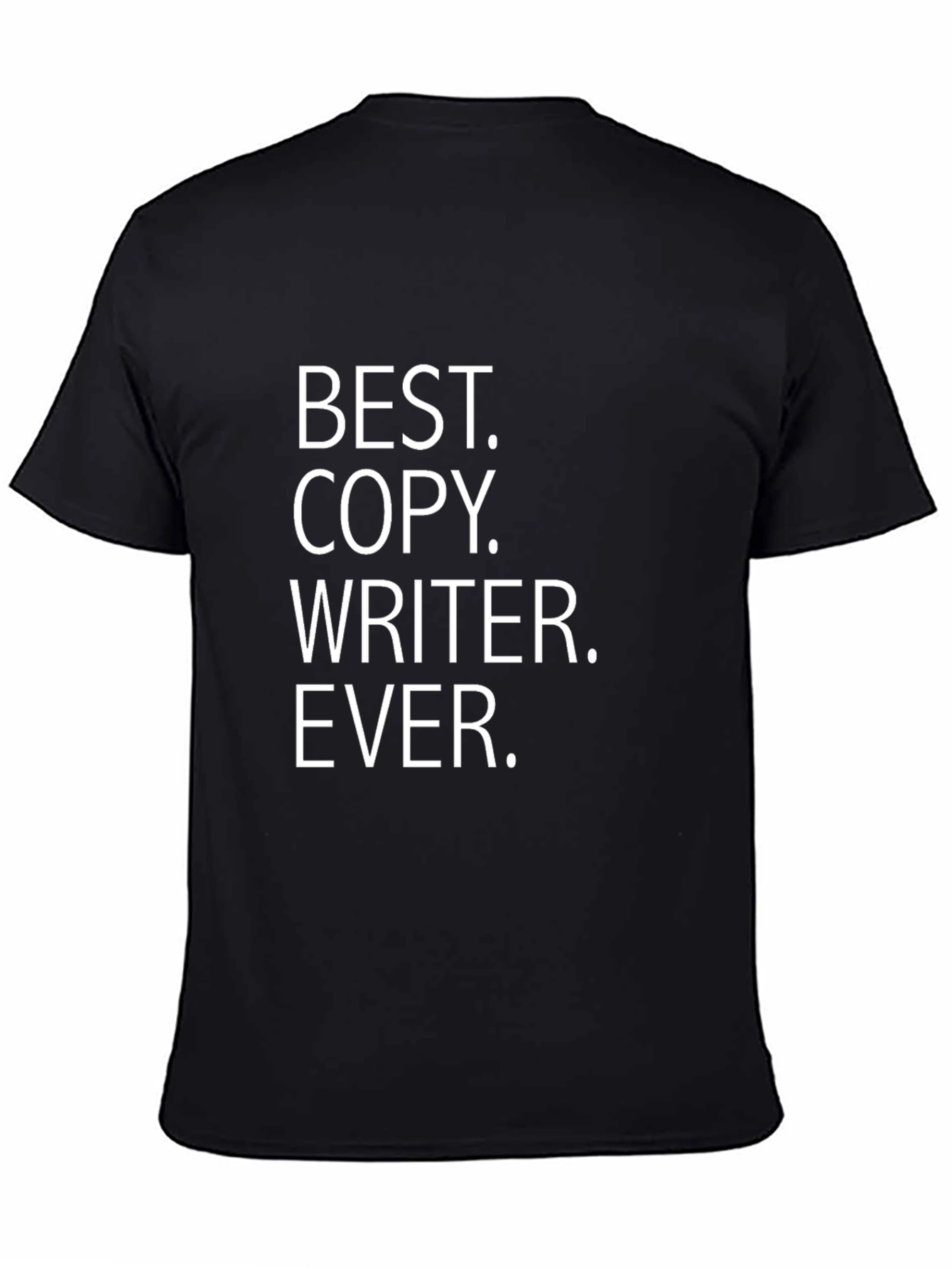 Best Copywriter Ever Graphic T-Shirt