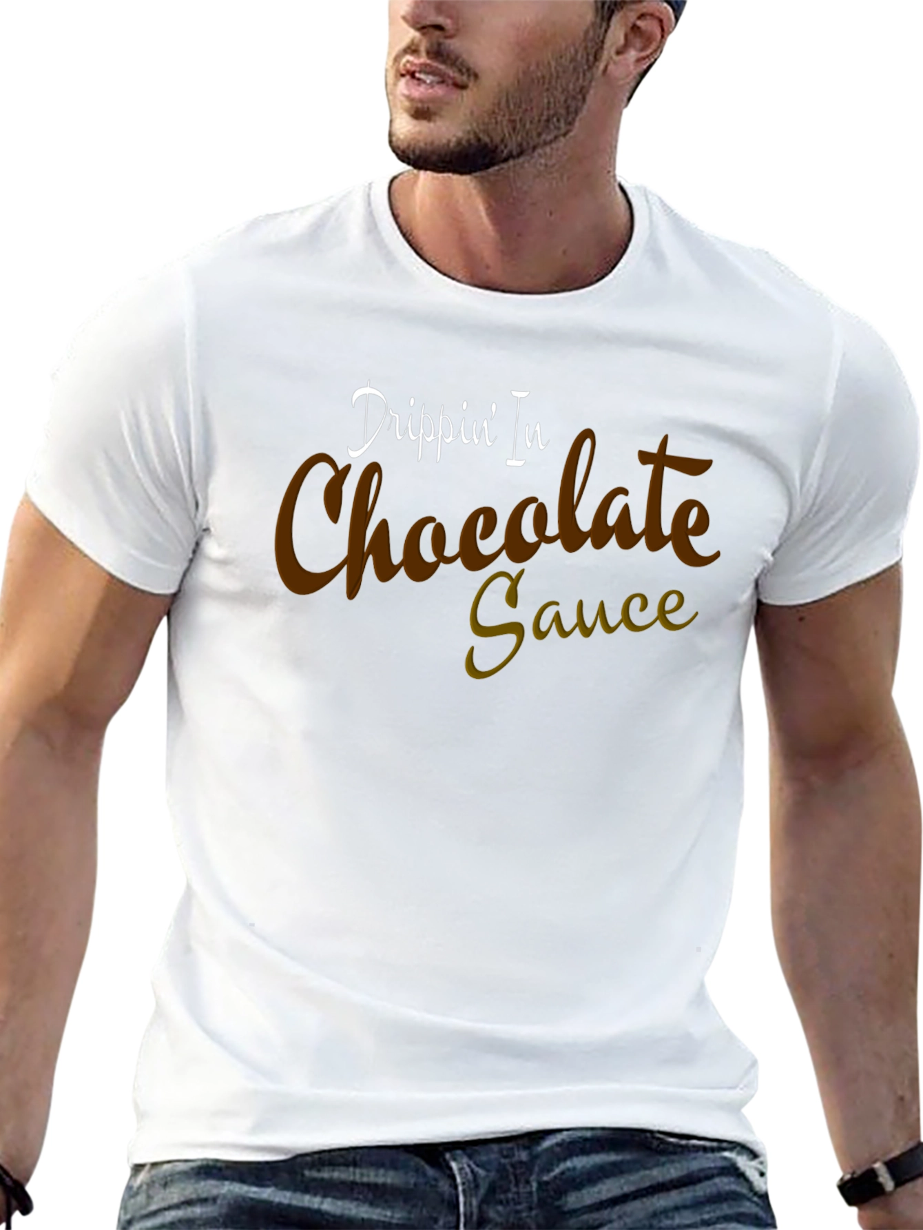 Drippin In Chocolate Sauce Graphic T-Shirt