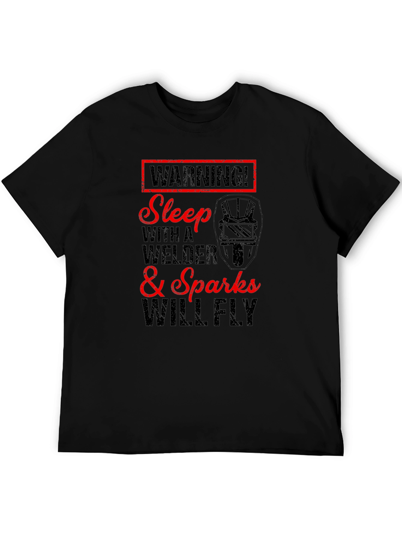 Warning Welder T-Shirt - Sparks Will Fly