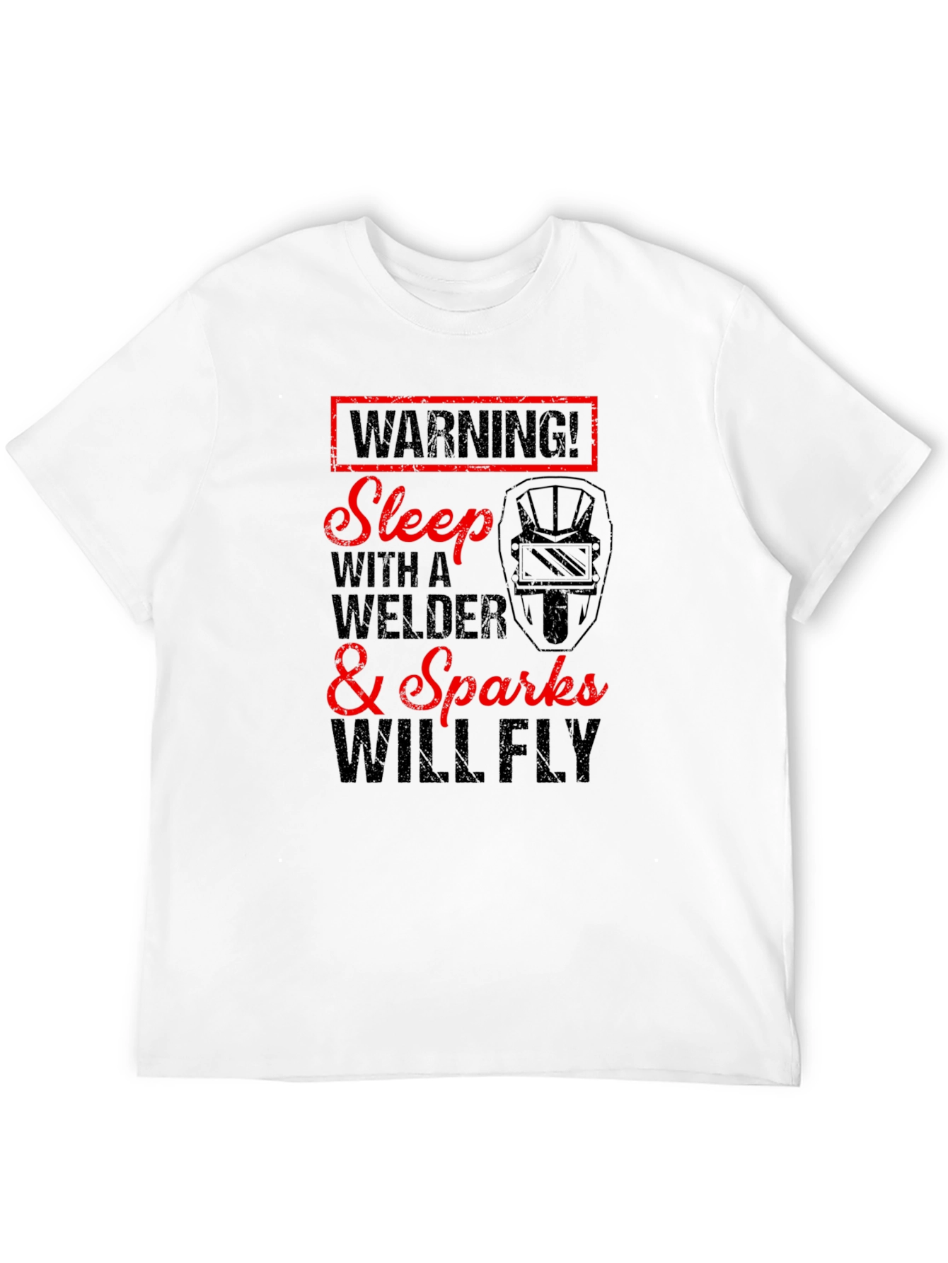 Warning Welder T-Shirt - Sparks Will Fly