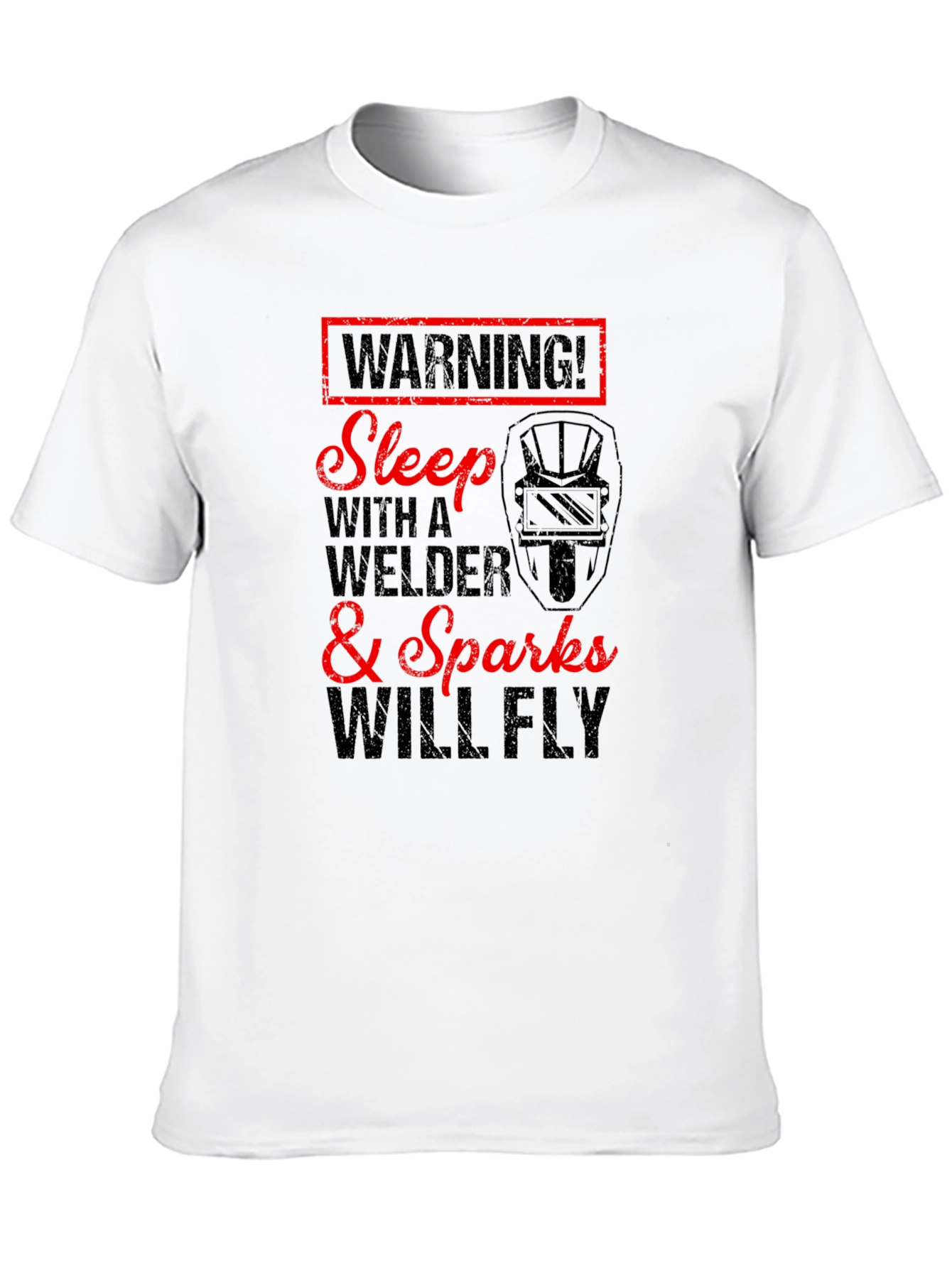 Warning Welder T-Shirt - Sparks Will Fly