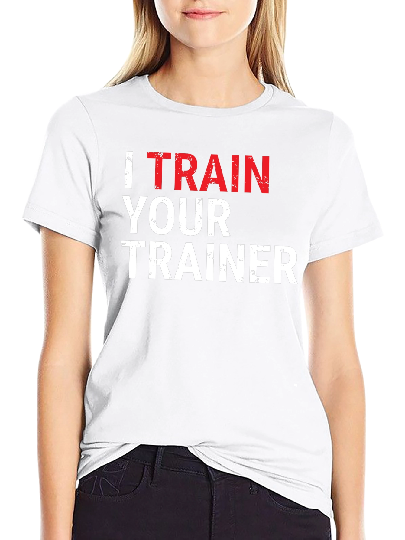 I Train Your Trainer Funny Gym T-Shirt