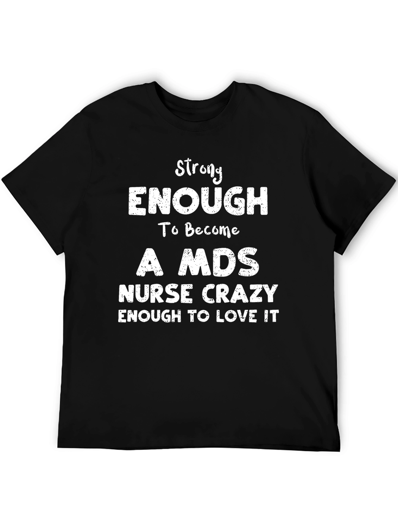 Strong Enough Nurse T-Shirt