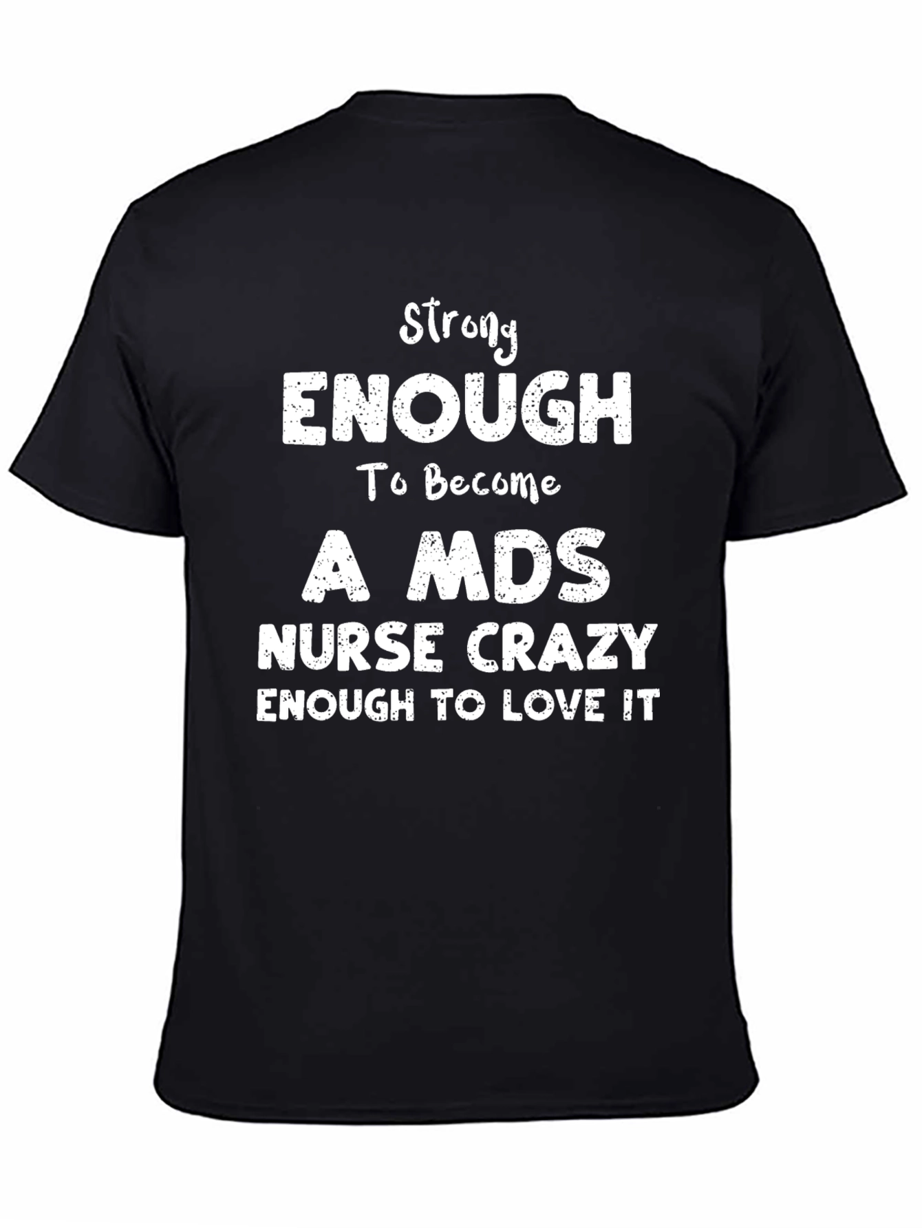 Strong Enough Nurse T-Shirt