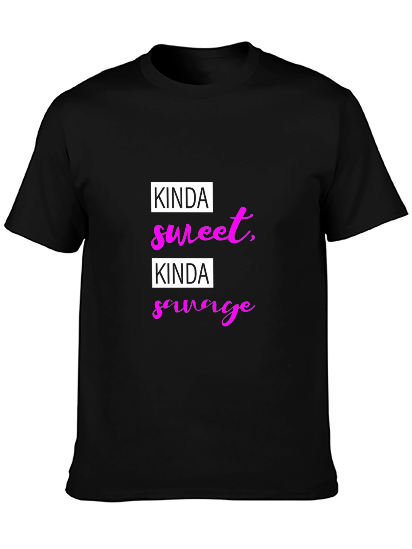 Kinda Sweet Kinda Savage Black T-Shirt