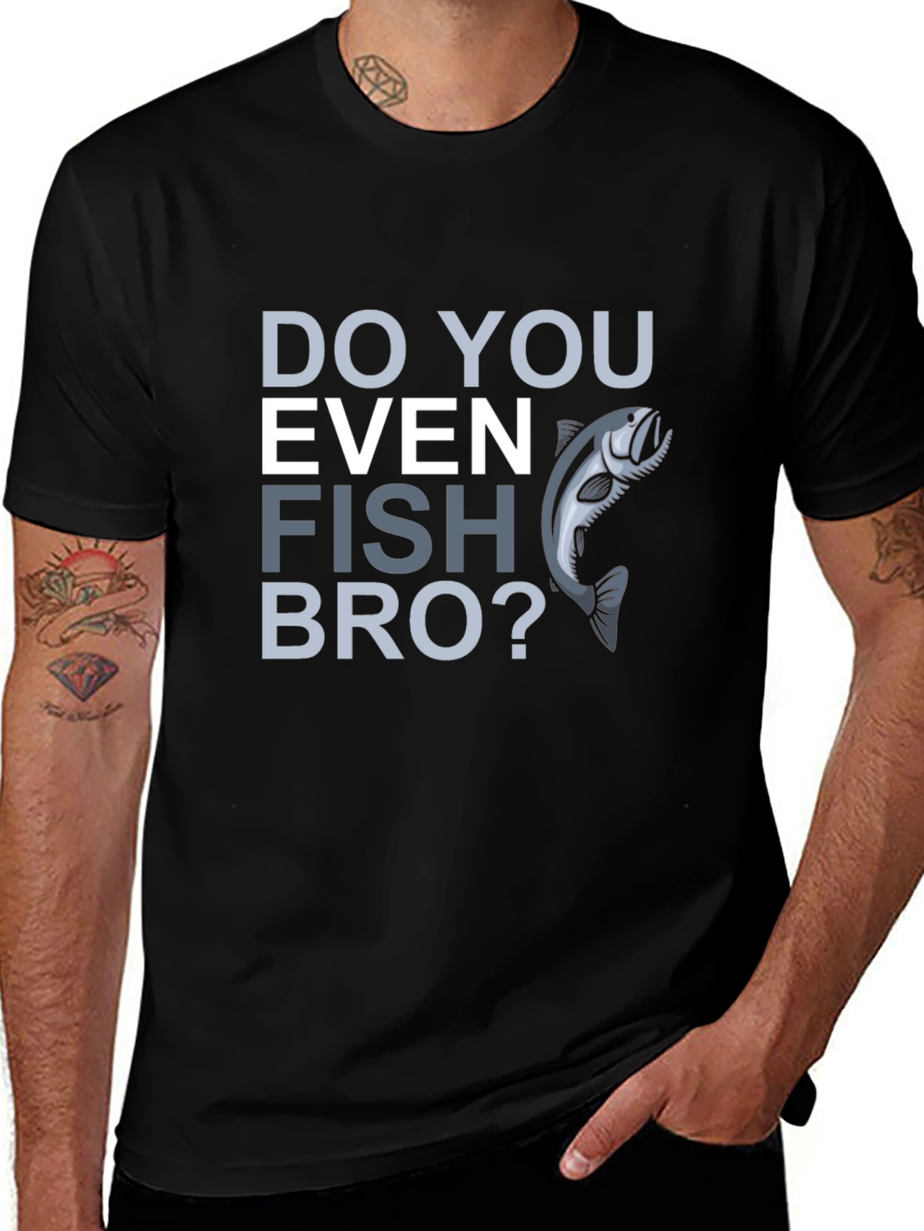 Do You Even Fish Bro? Graphic T-Shirt