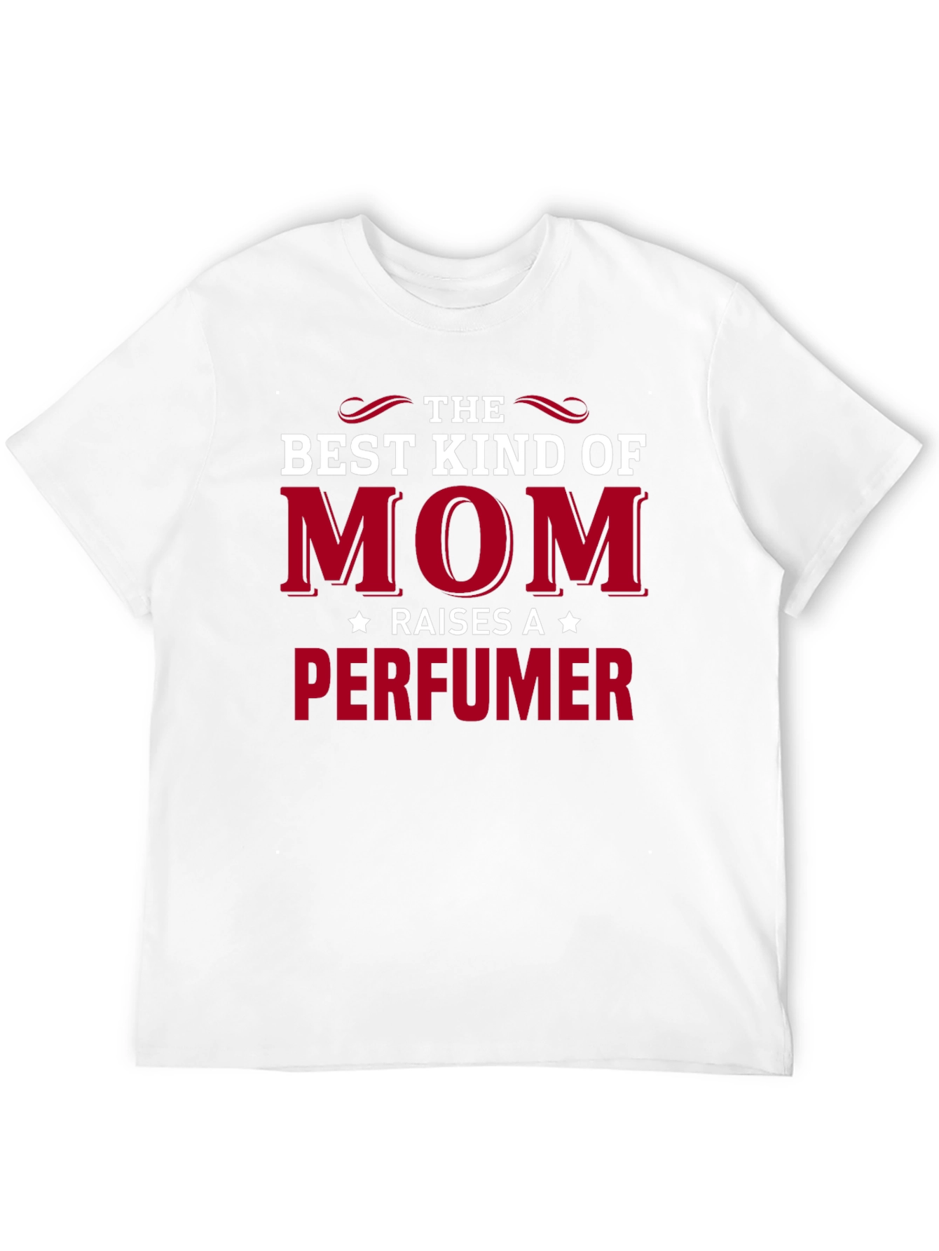 Best Kind of Mom Perfumer T-Shirt