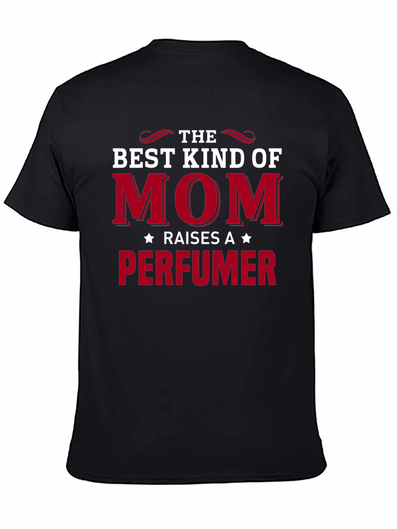 Best Kind of Mom Perfumer T-Shirt