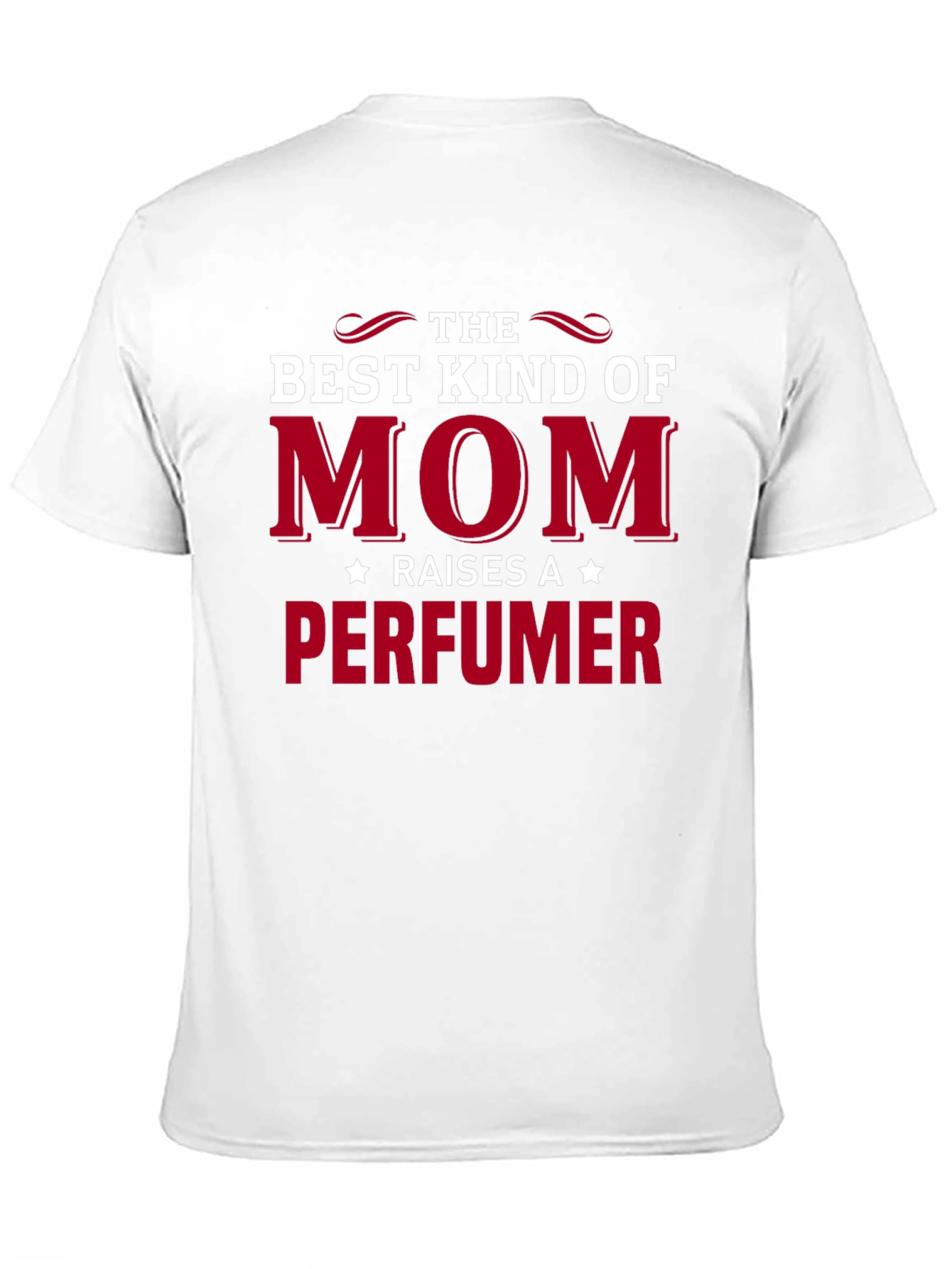 Best Kind of Mom Perfumer T-Shirt