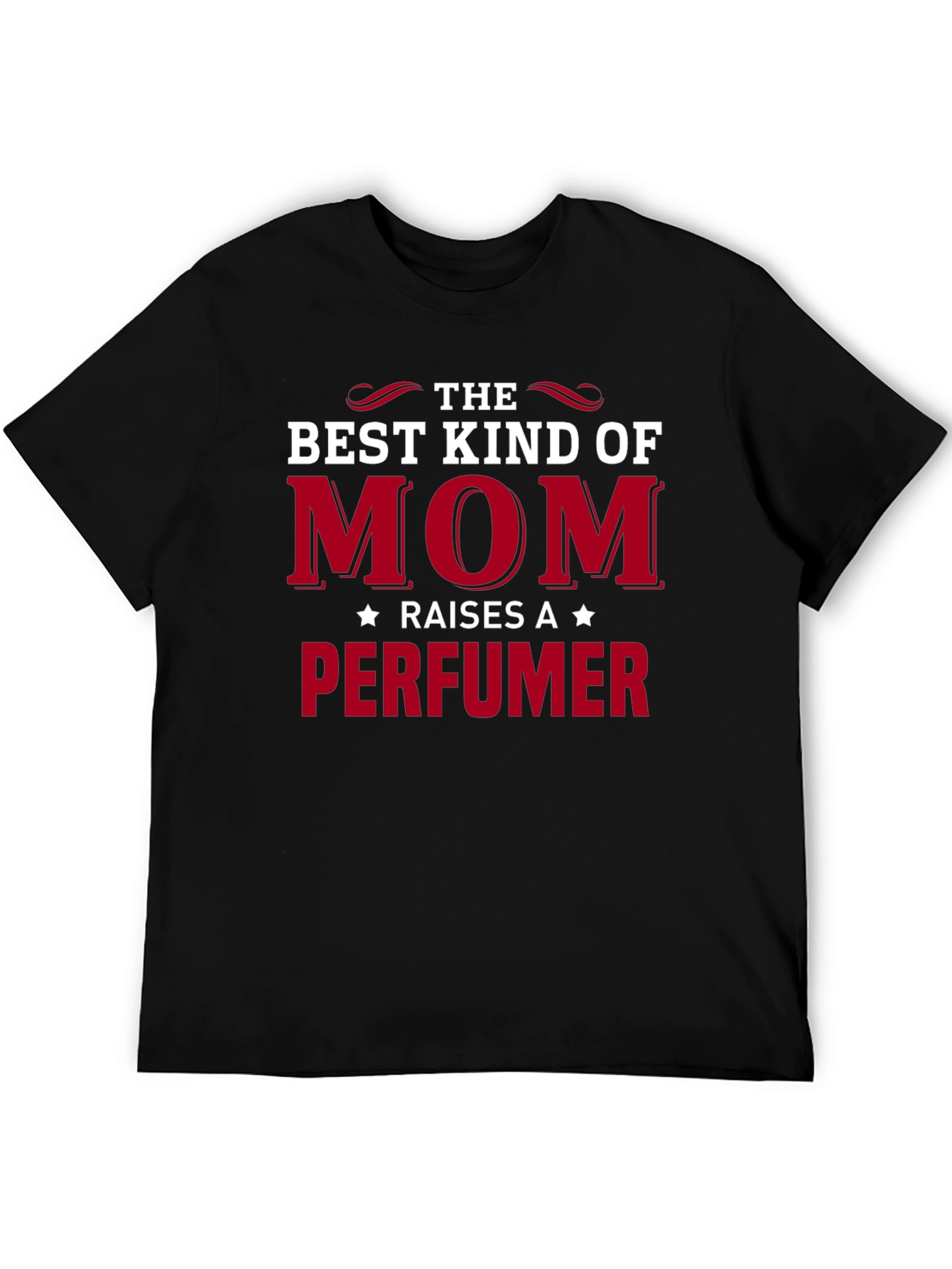 Best Kind of Mom Perfumer T-Shirt