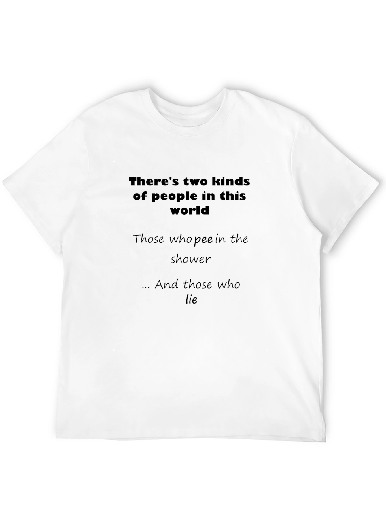 Funny Novelty Tee: Two Kinds of People T-Shirt