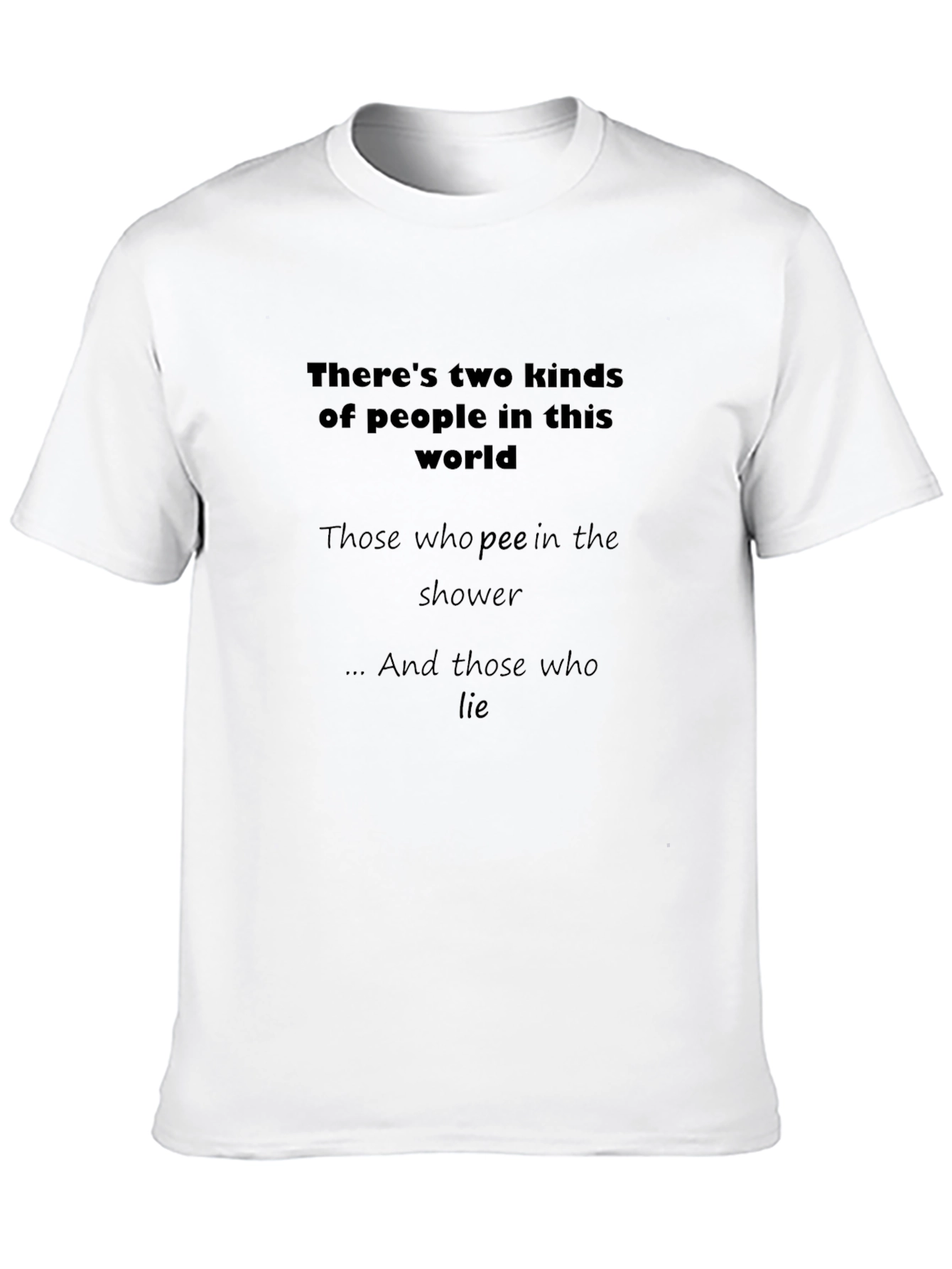 Funny Novelty Tee: Two Kinds of People T-Shirt
