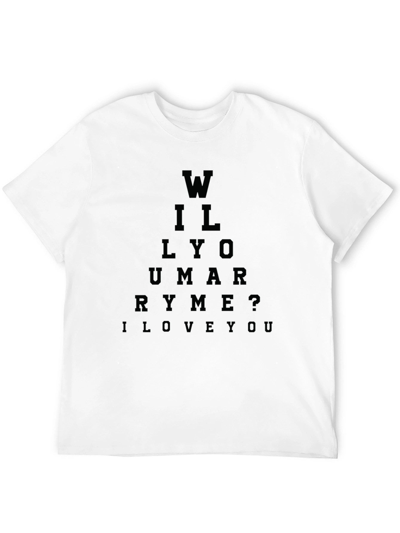 Will You Marry Me? Eye Chart T-Shirt