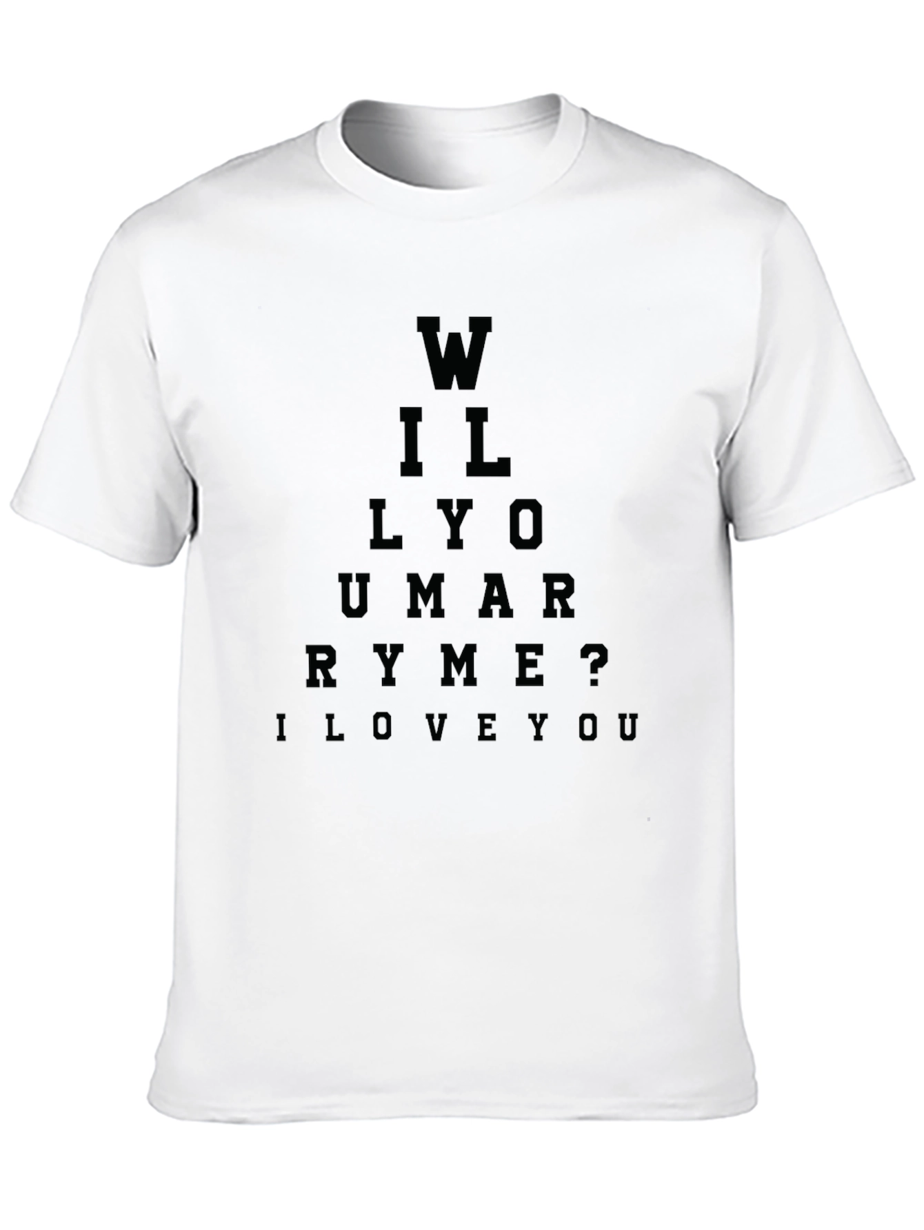 Will You Marry Me? Eye Chart T-Shirt
