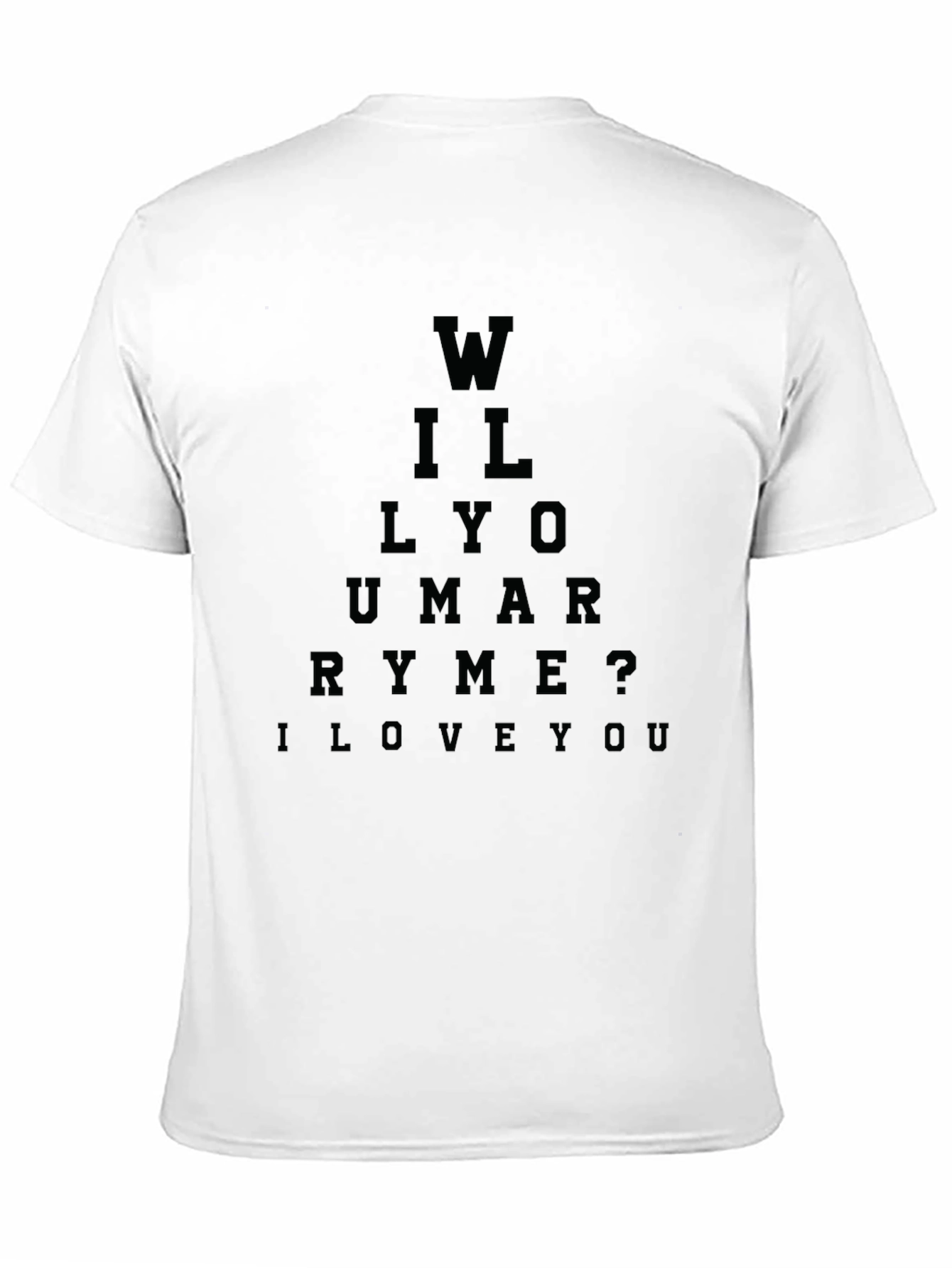 Will You Marry Me? Eye Chart T-Shirt