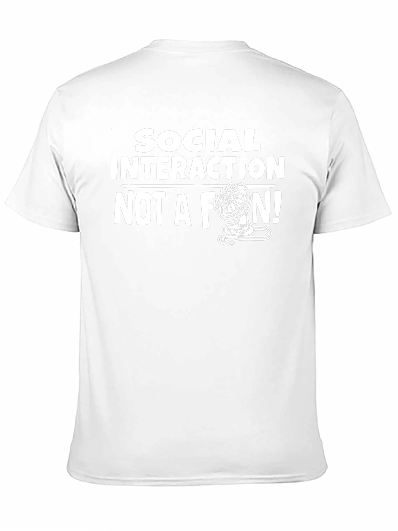 Social Interaction Not a Fan T-Shirt