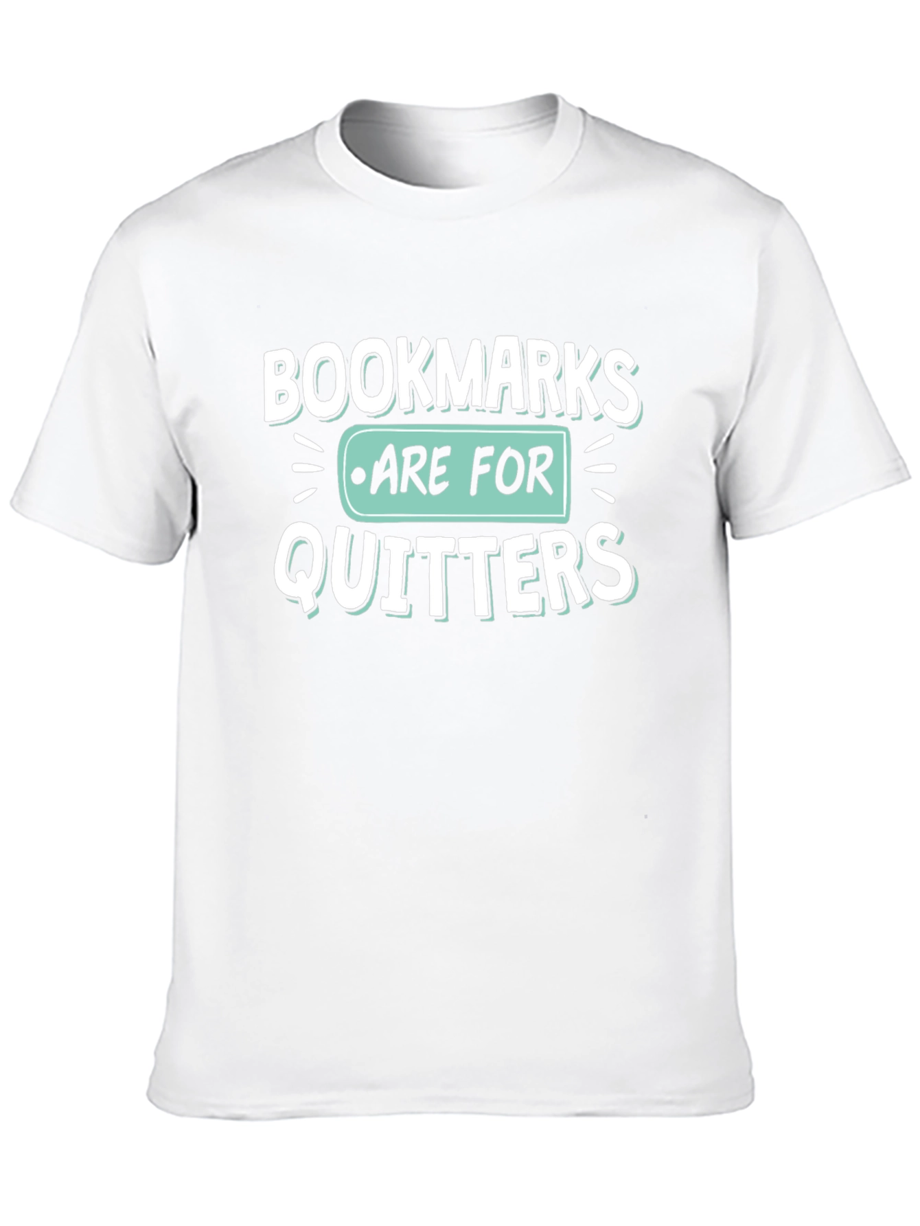 Bookmarks Are For Quitters Black Novelty T-Shirt