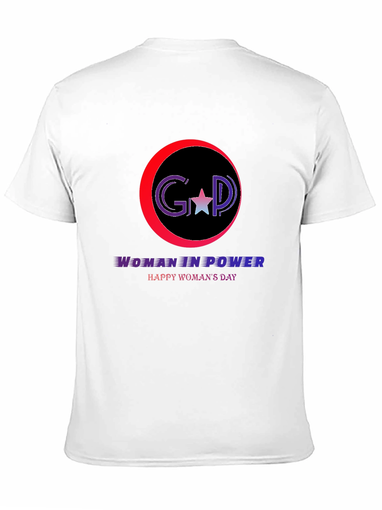 Woman in Power T-Shirt: Happy Womans Day