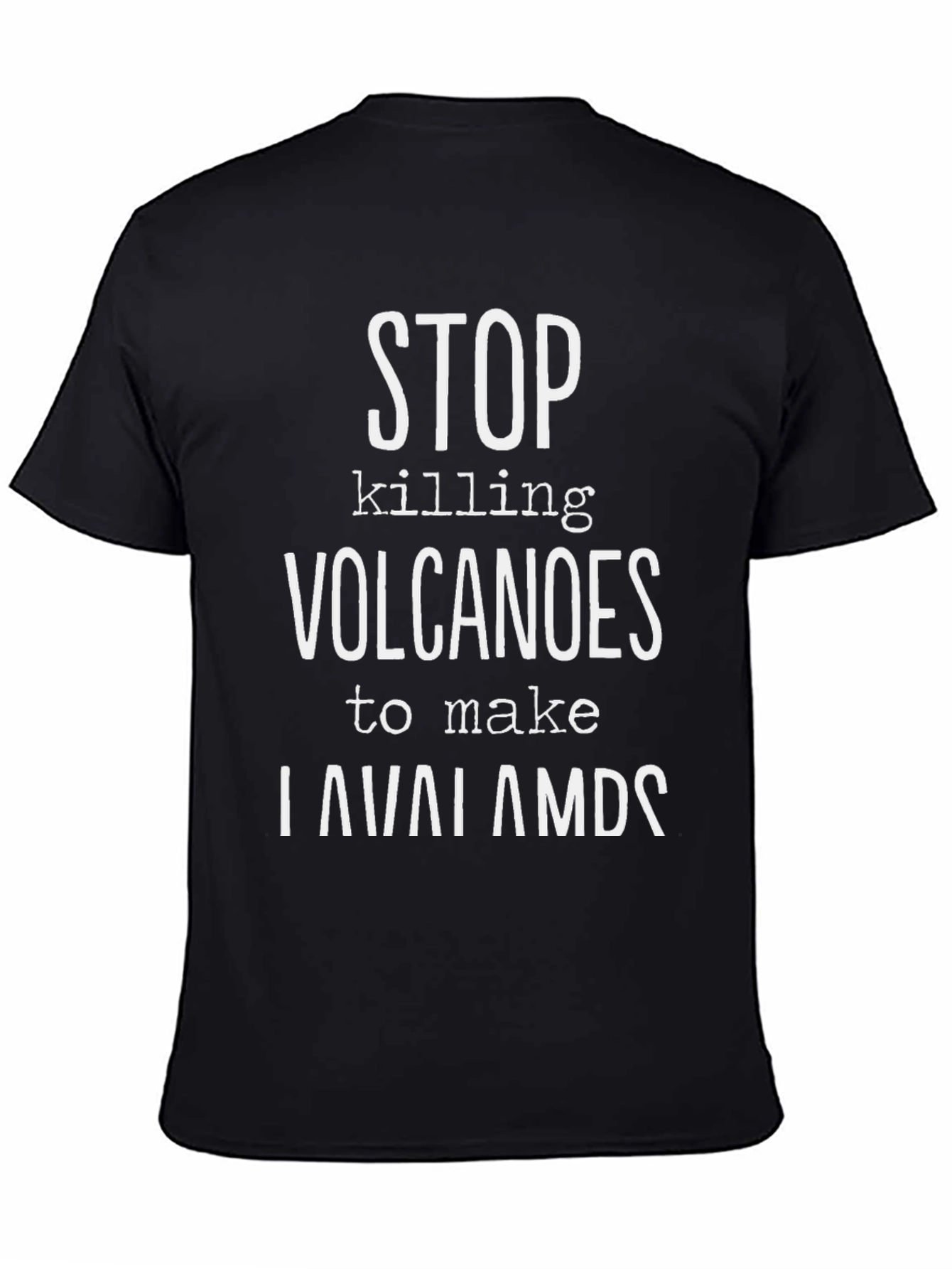 Stop Killing Volcanoes T-Shirt