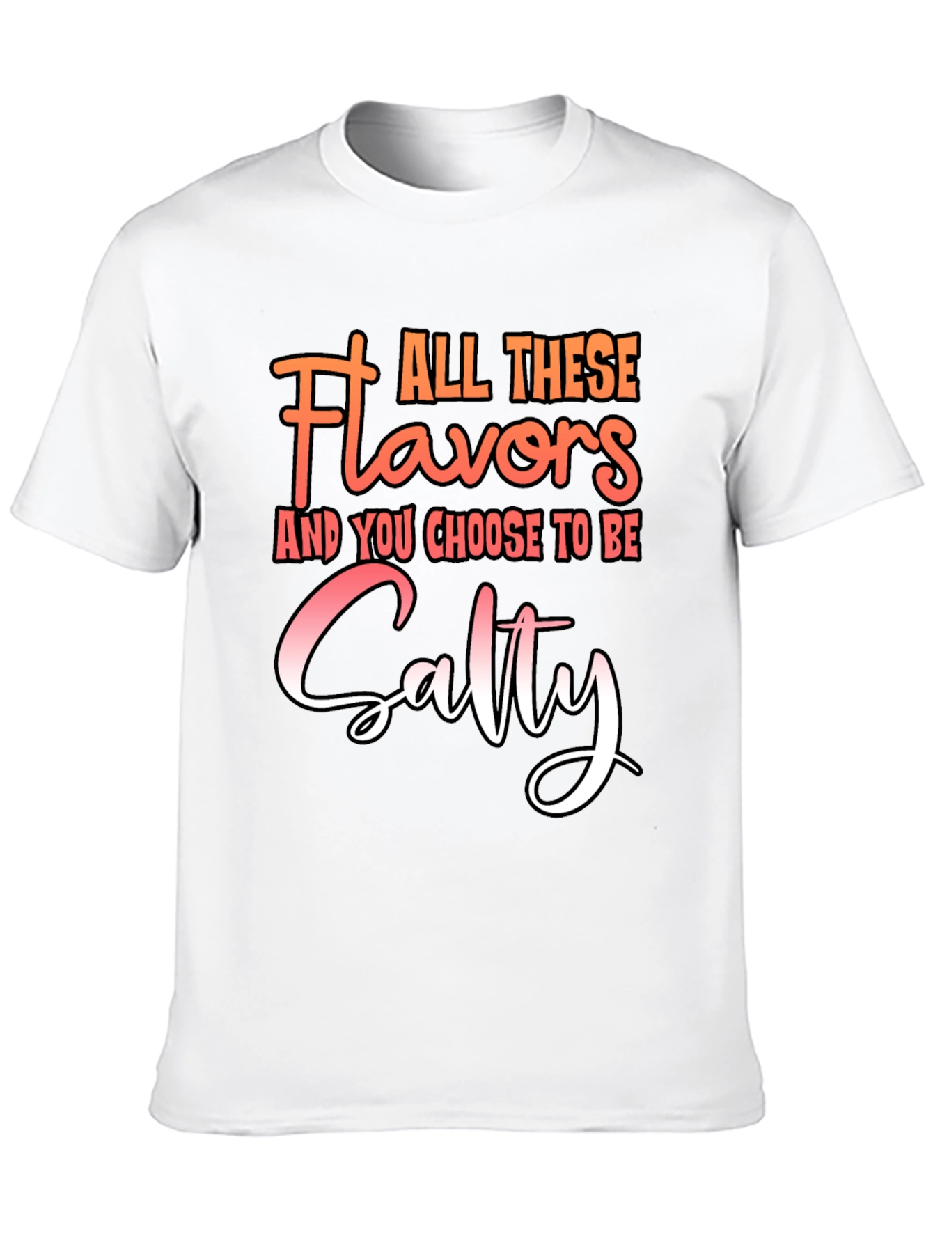 Salty Graphic Tee - All These Flavors
