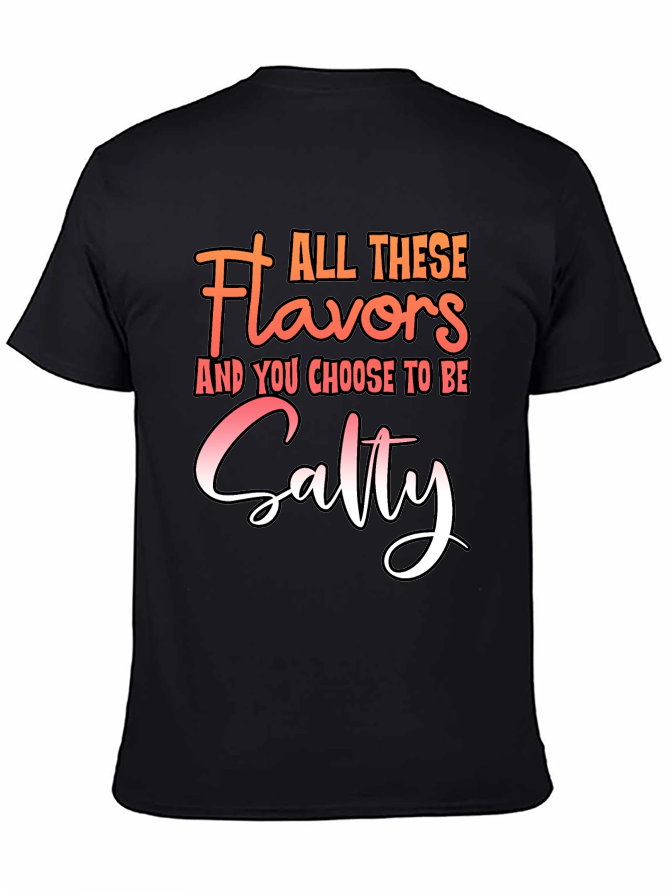 Salty Graphic Tee - All These Flavors