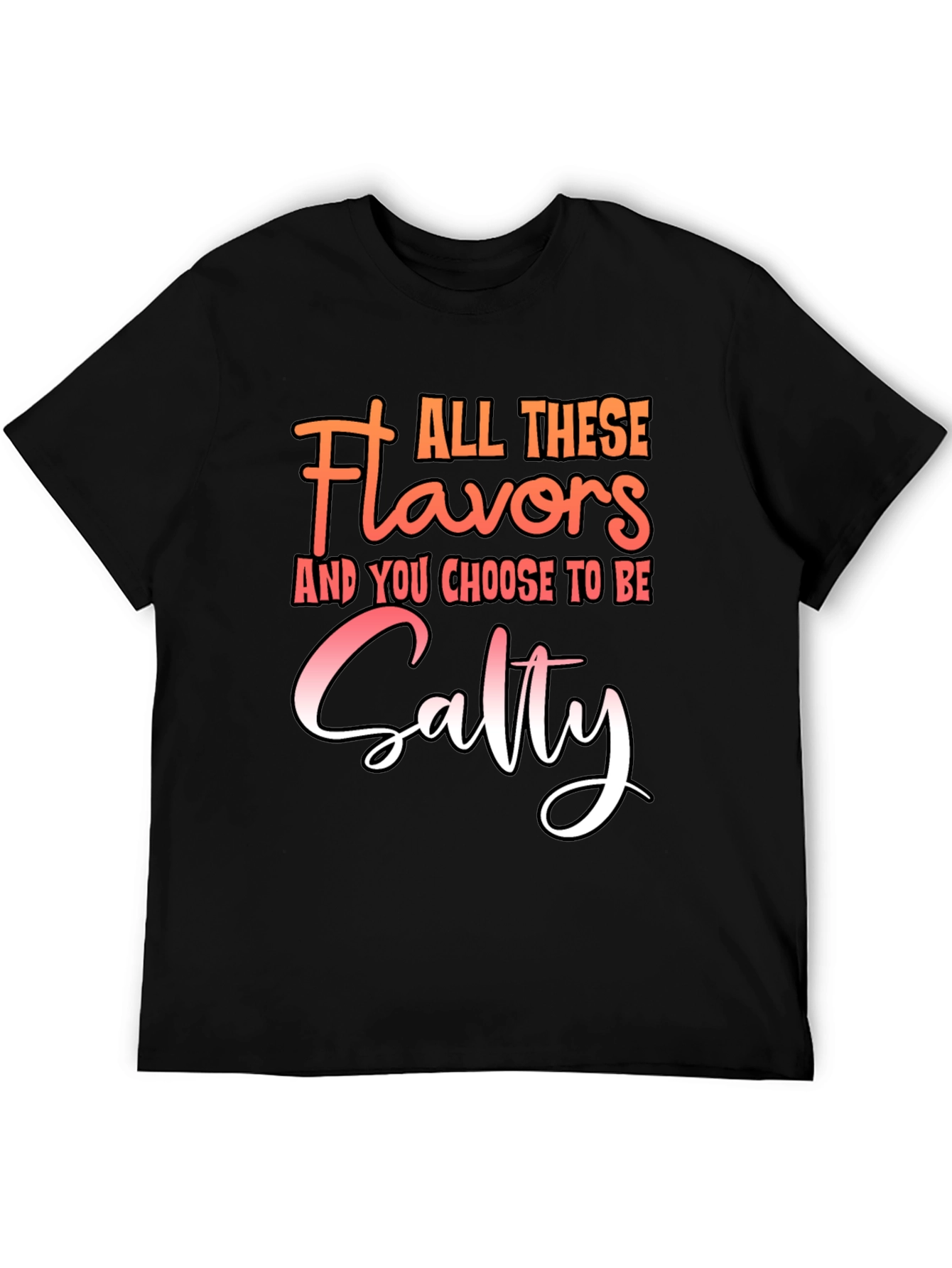 Salty Graphic Tee - All These Flavors