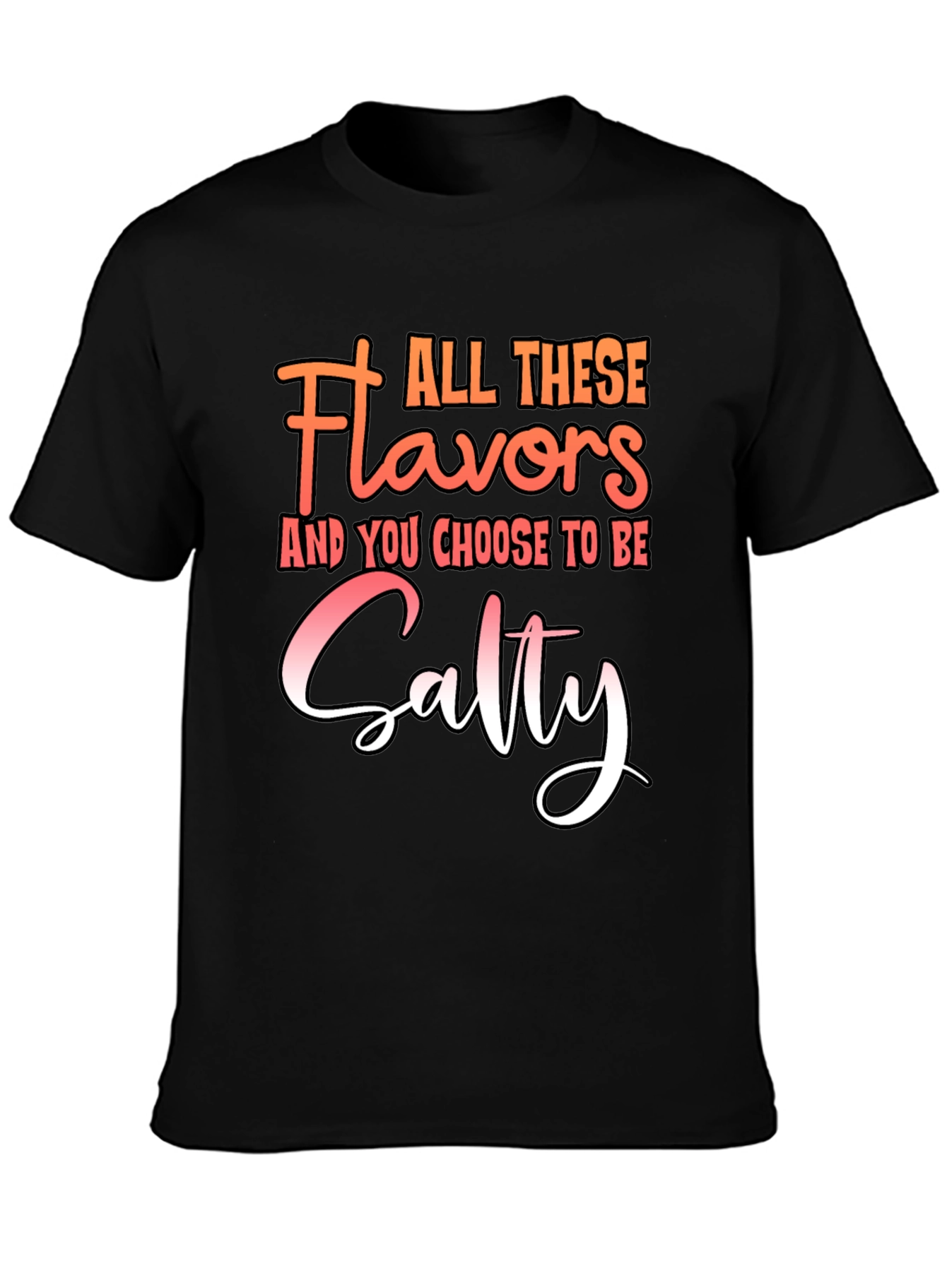 Salty Graphic Tee - All These Flavors