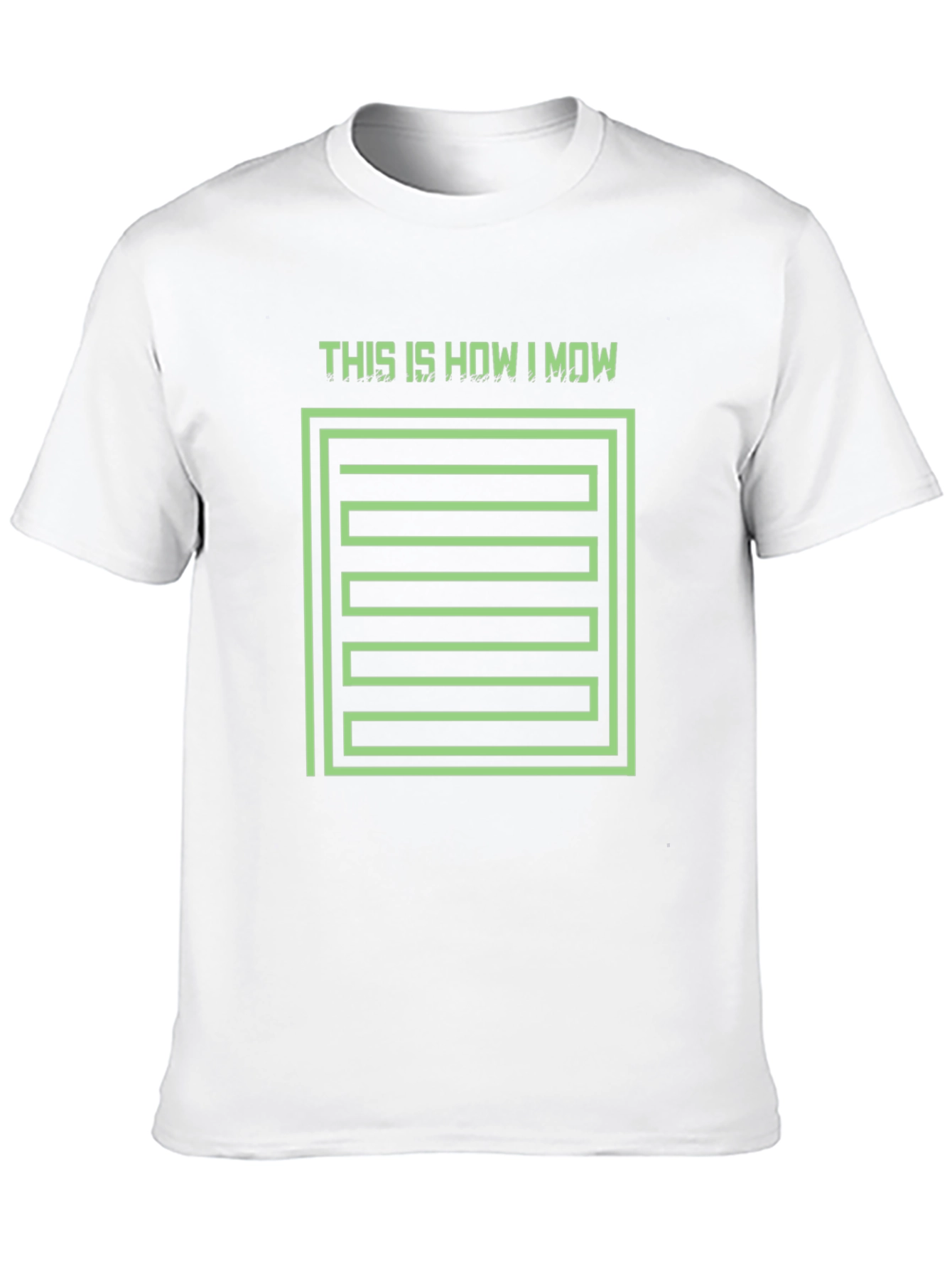 This Is How I Mow T-Shirt