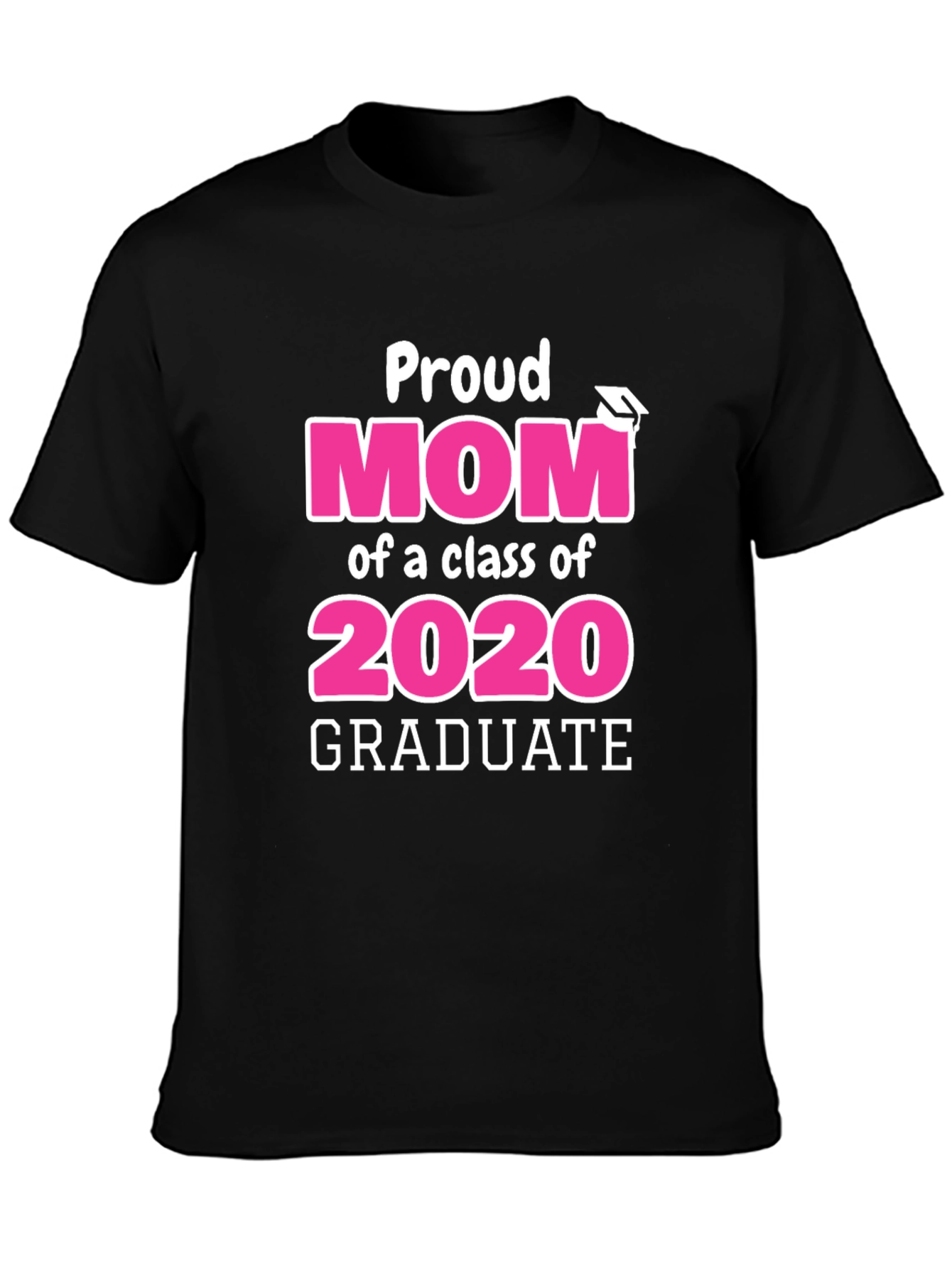 Proud Mom Class of 2020 Graduate Graphic T-Shirt