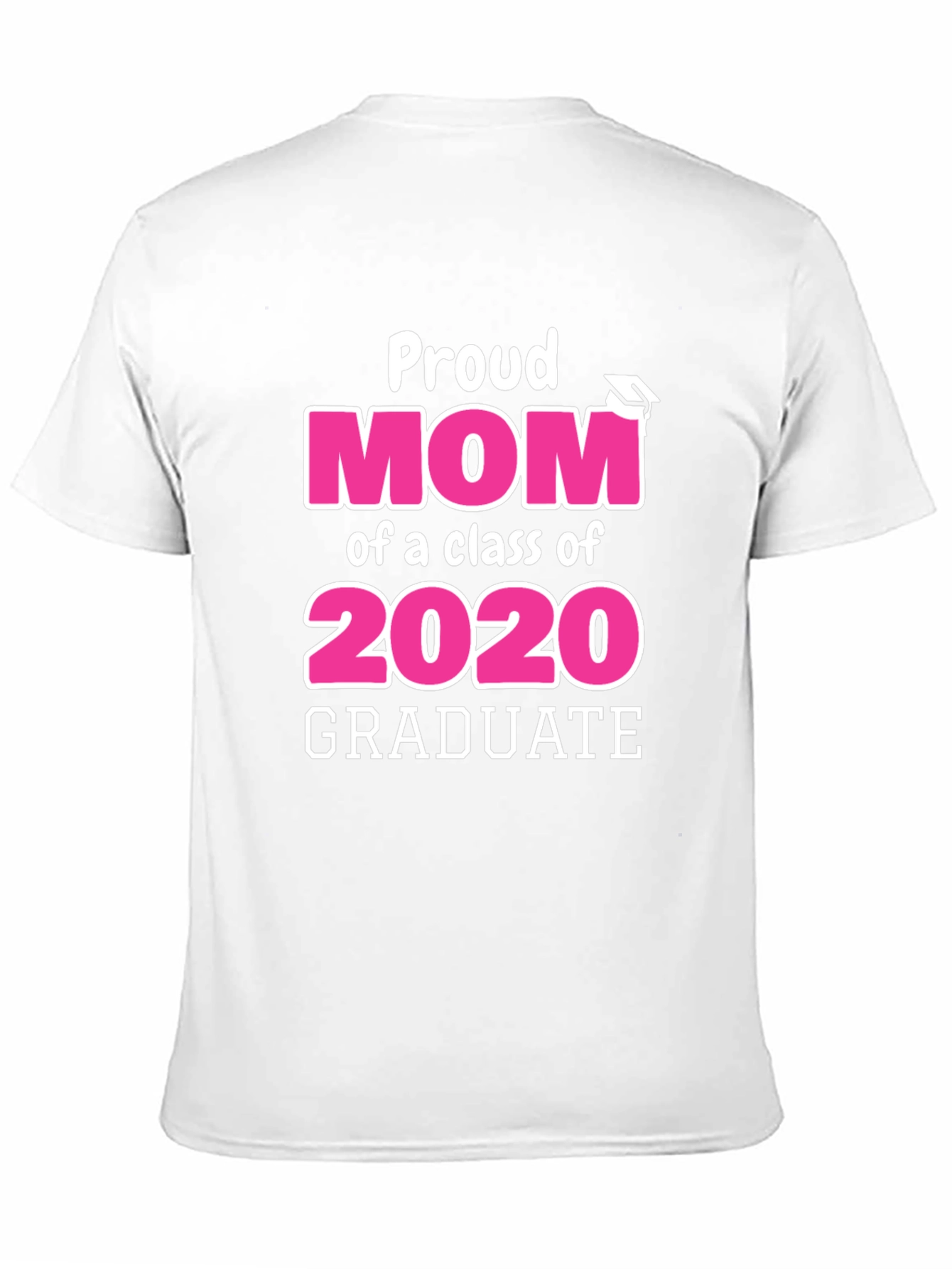 Proud Mom Class of 2020 Graduate Graphic T-Shirt
