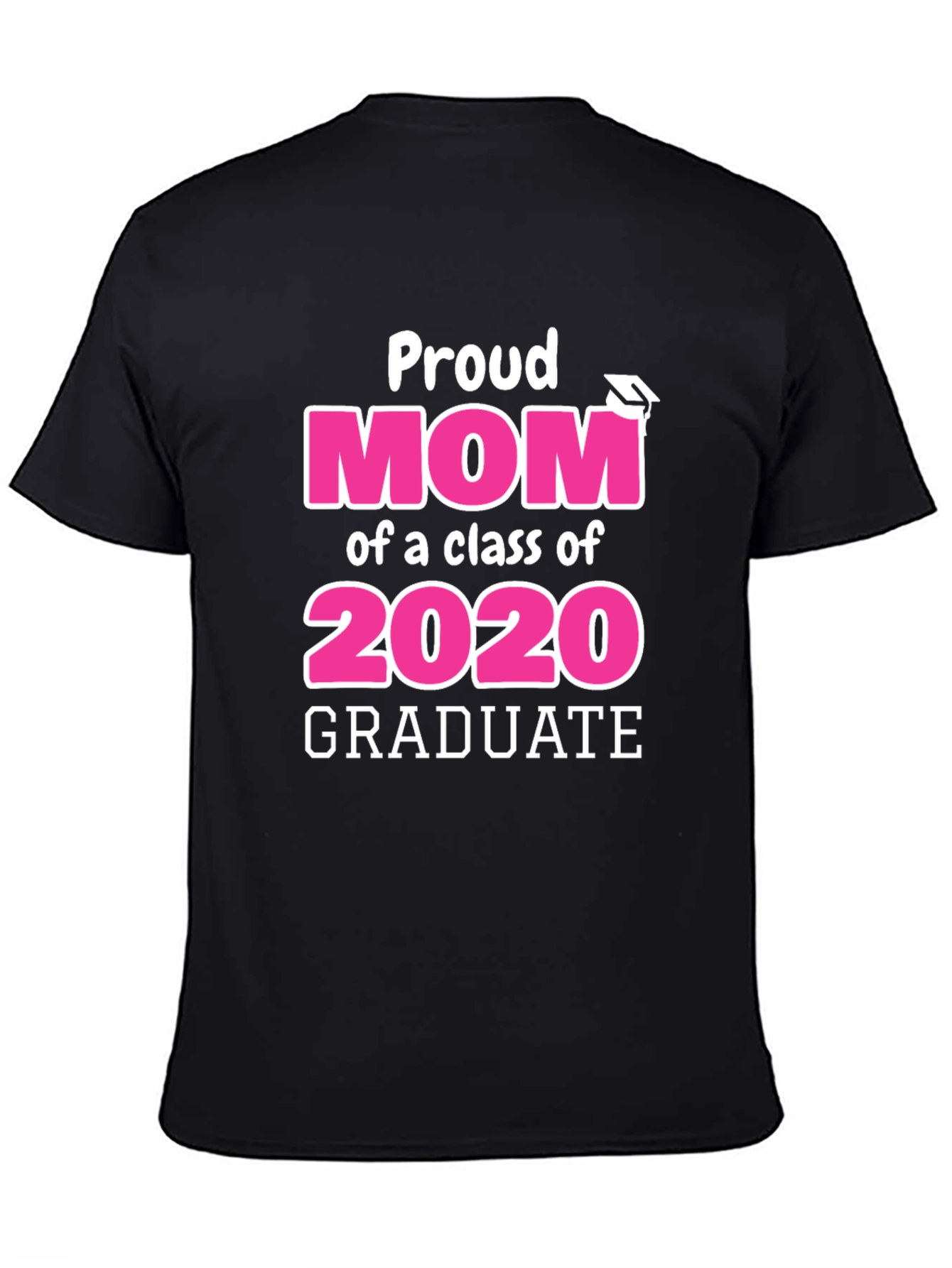 Proud Mom Class of 2020 Graduate Graphic T-Shirt