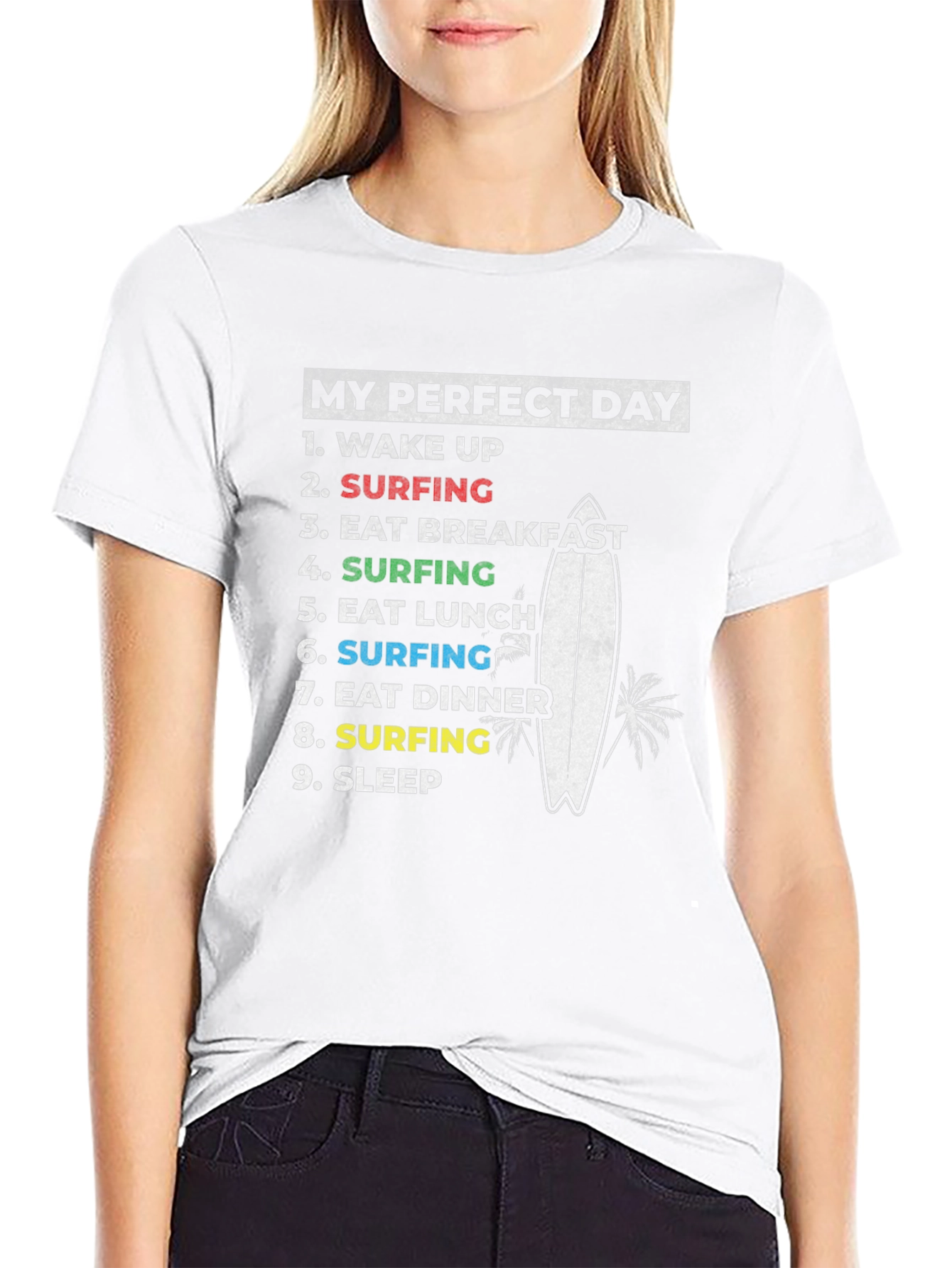 My Perfect Day Surfing Graphic T-Shirt
