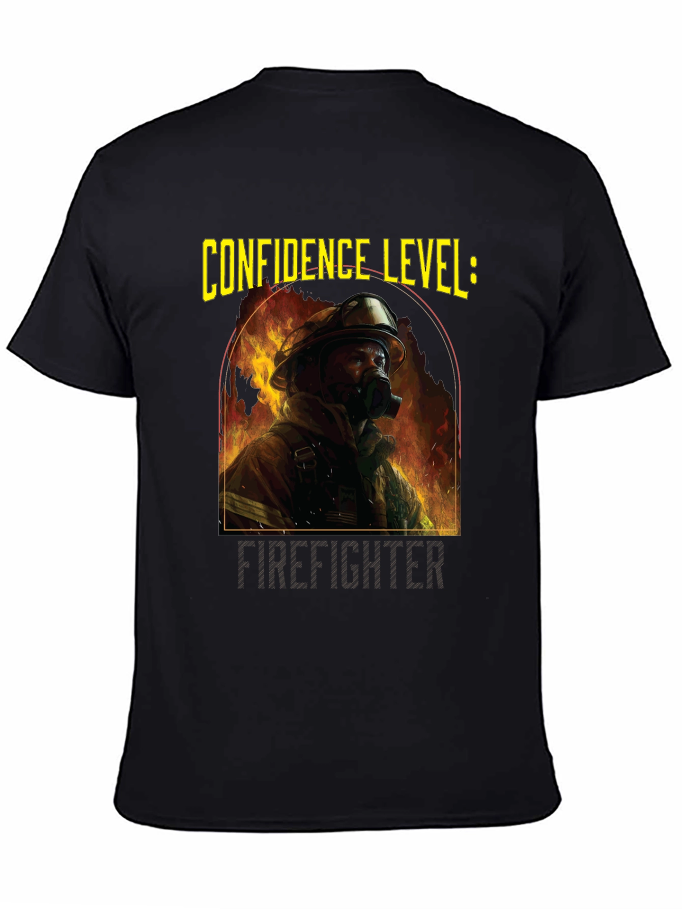 Confidence Level: Firefighter Graphic T-Shirt