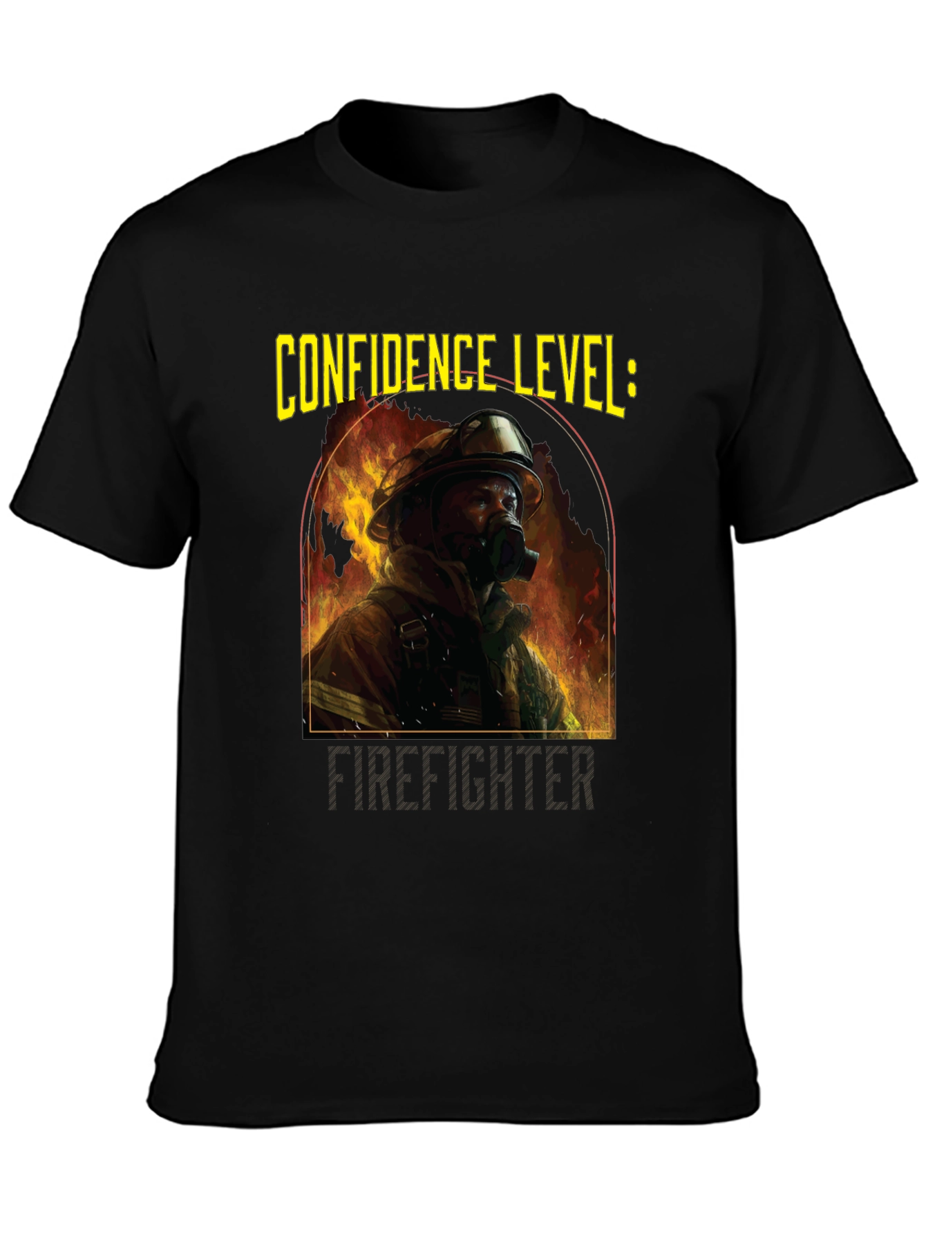 Confidence Level: Firefighter Graphic T-Shirt